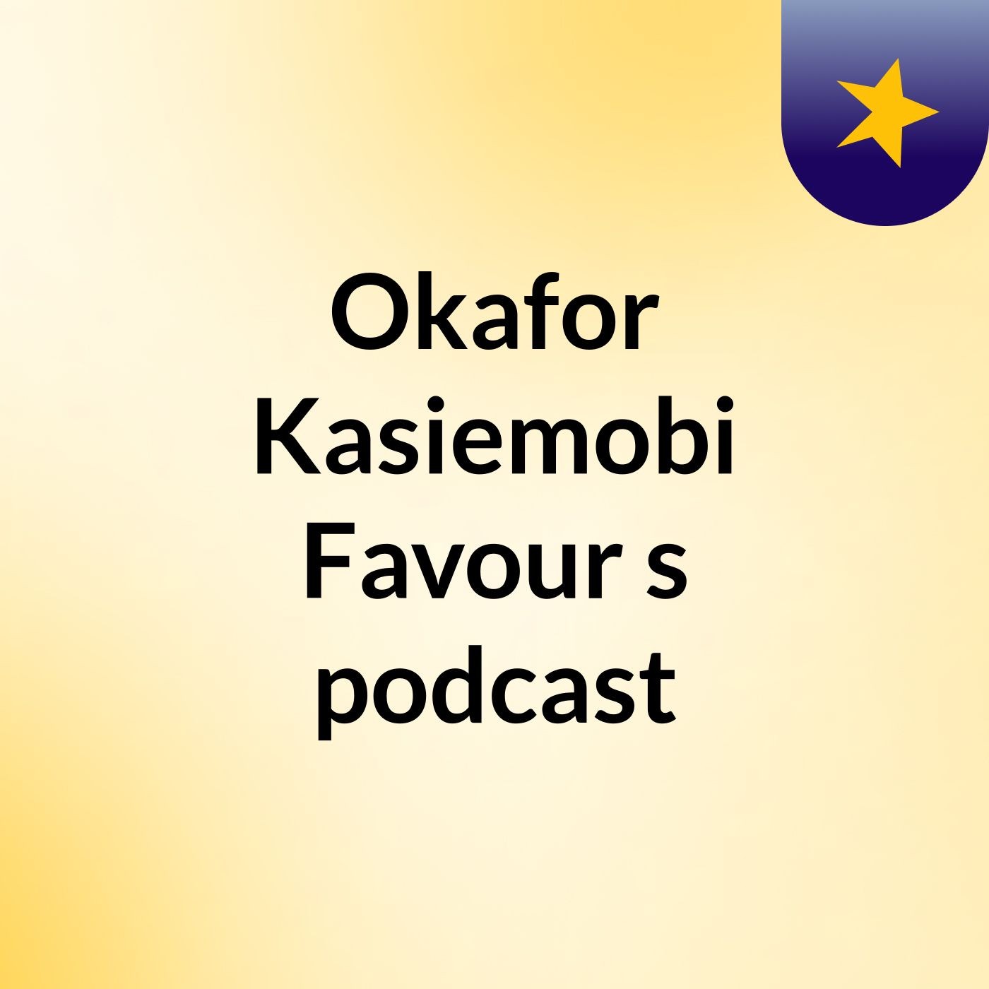 Okafor Kasiemobi Favour's podcast