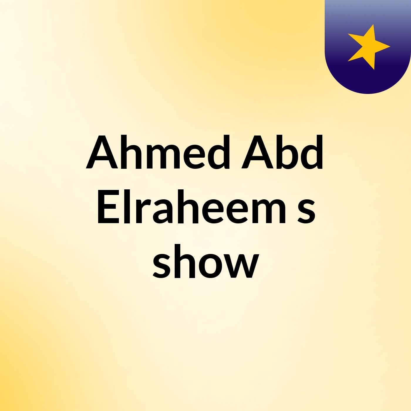 Ahmed Abd Elraheem's show