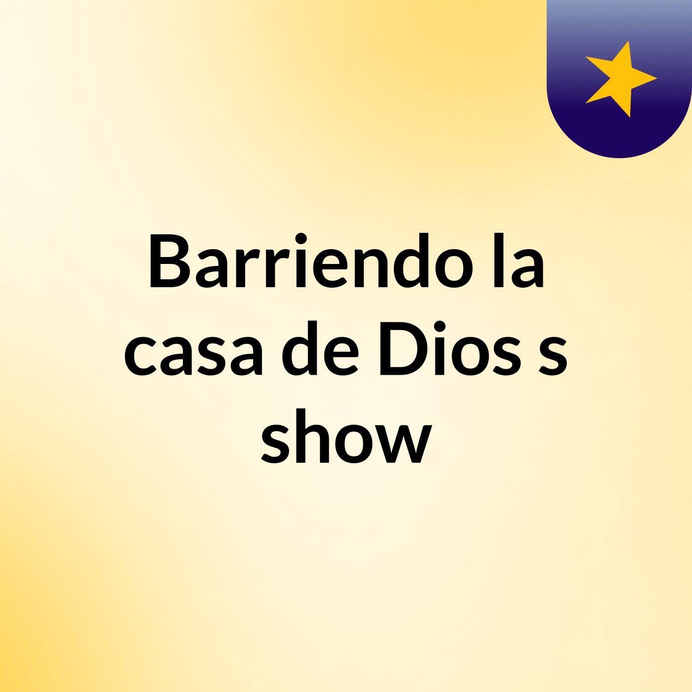 Barriendo la casa de Dios's show