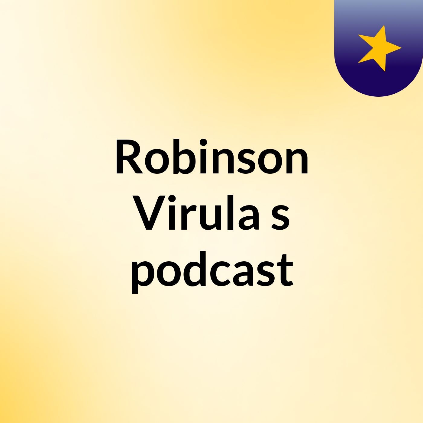 Robinson Virula's podcast