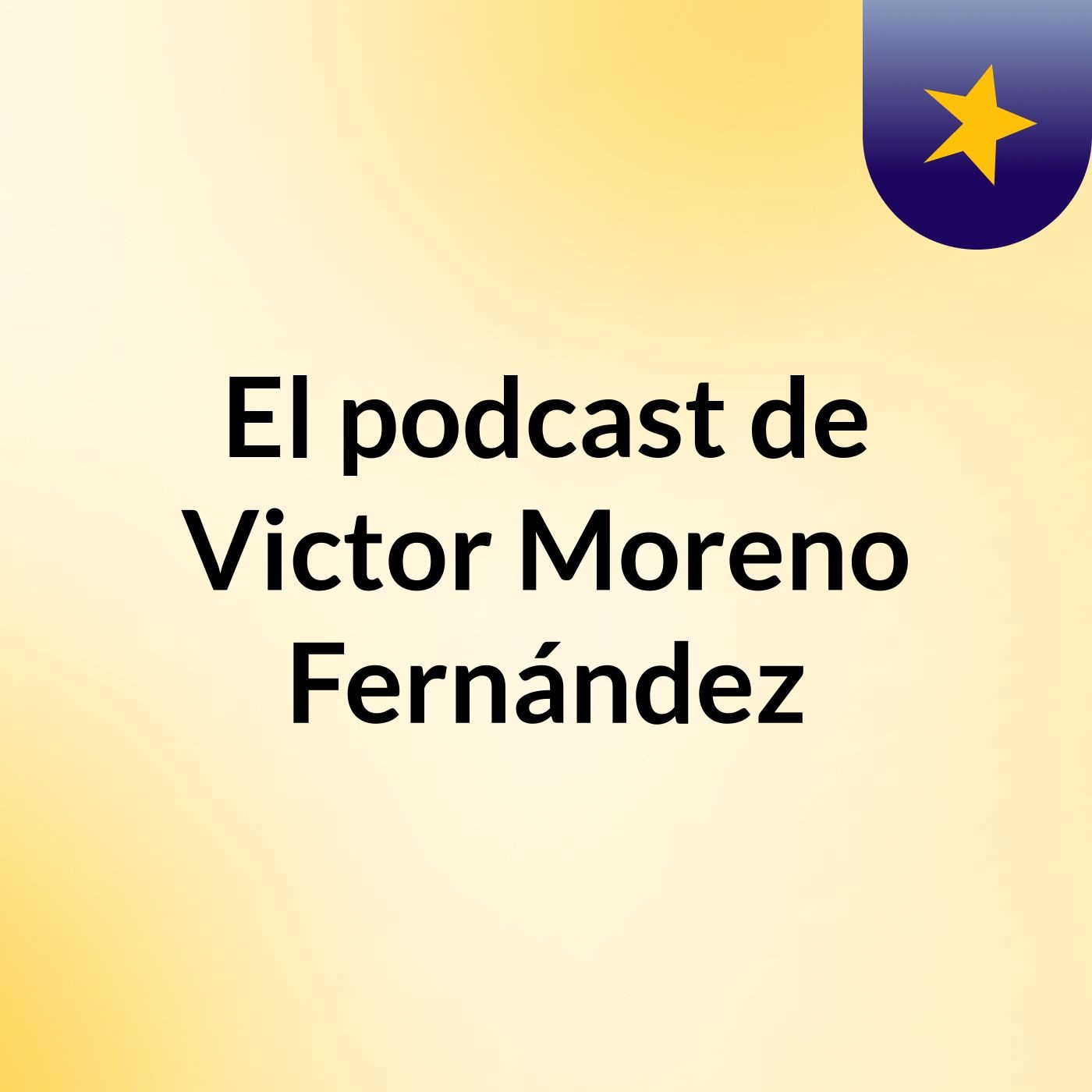 El podcast de Victor Moreno Fernández