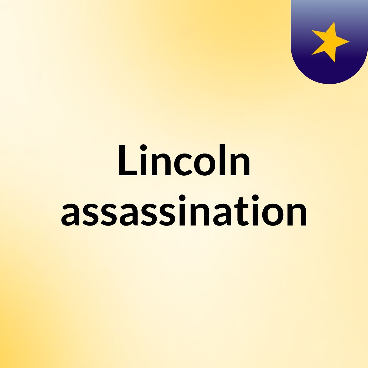 Lincoln assassination podcast artwork