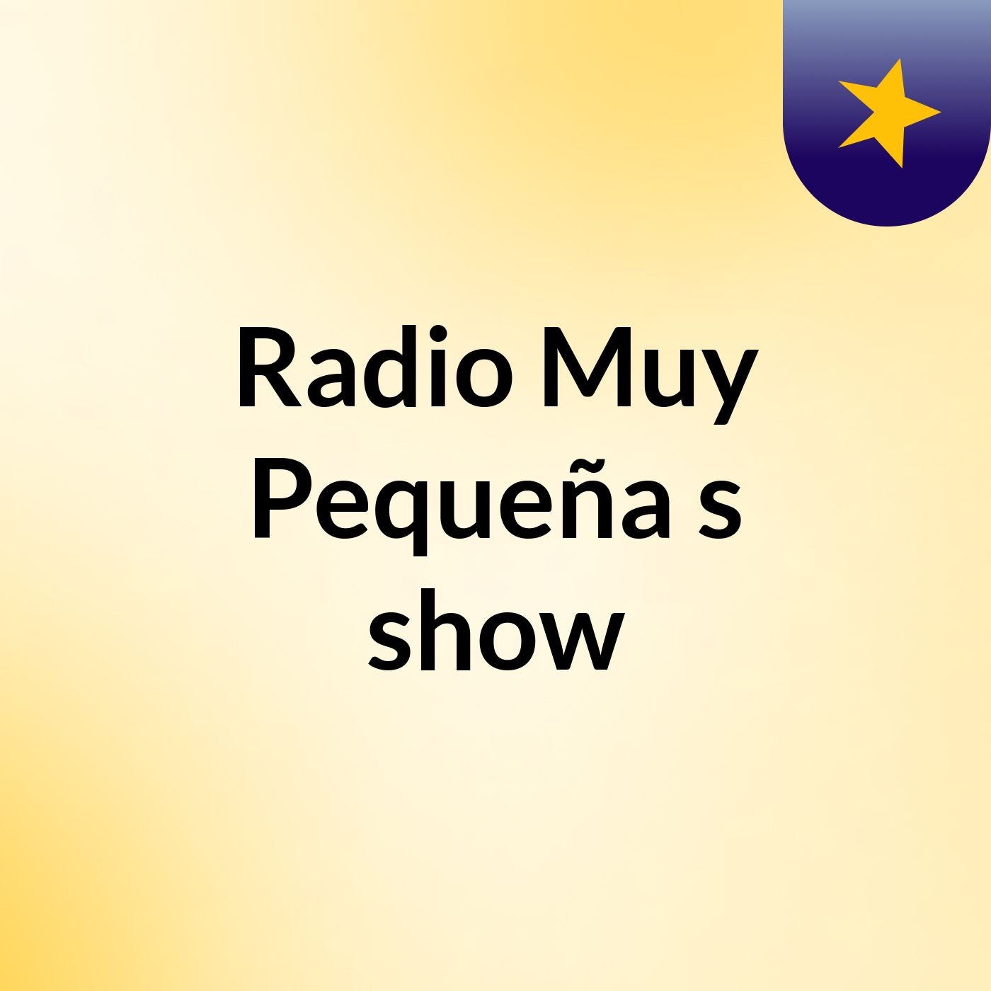 Radio Muy Pequeña's show