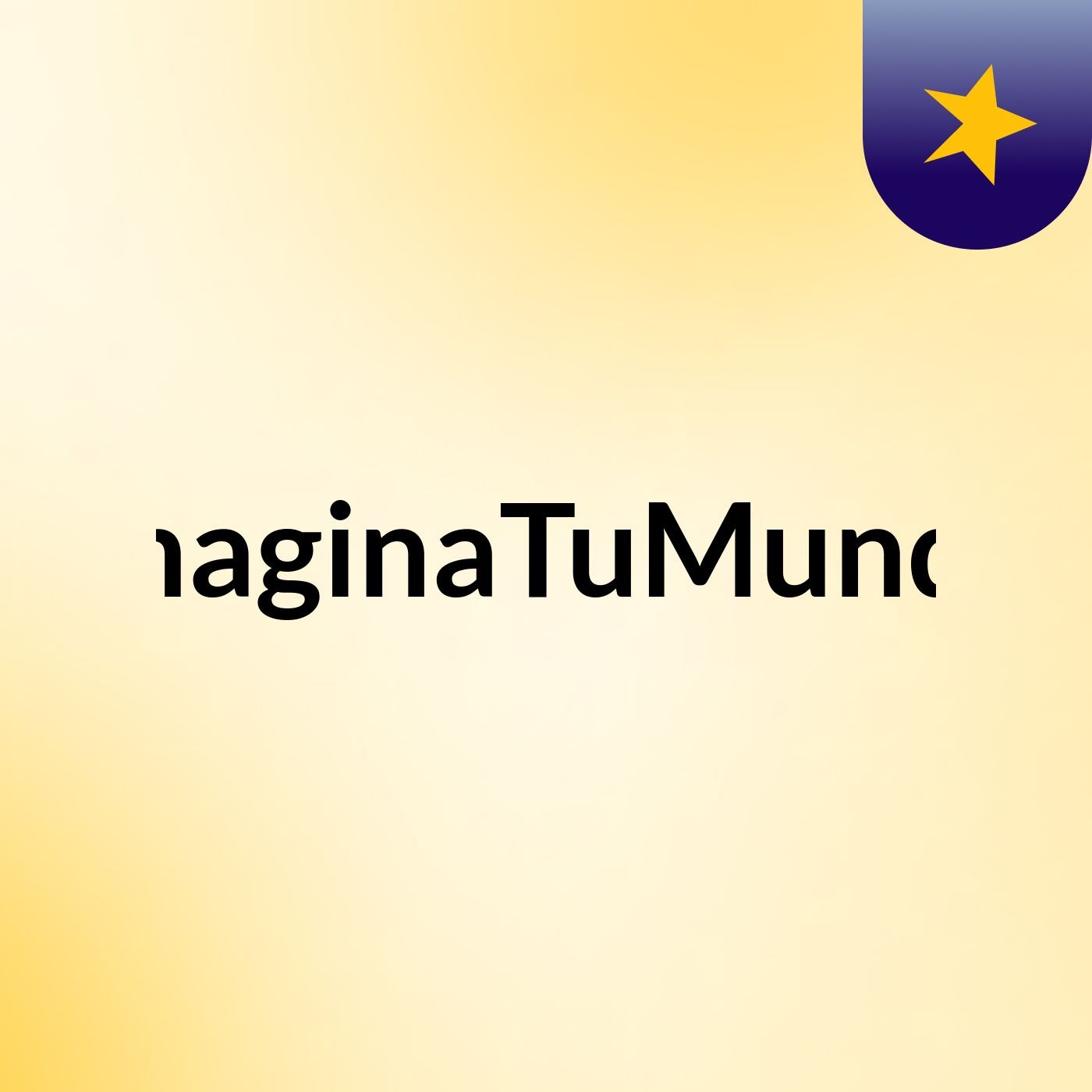 ImaginaTuMundo