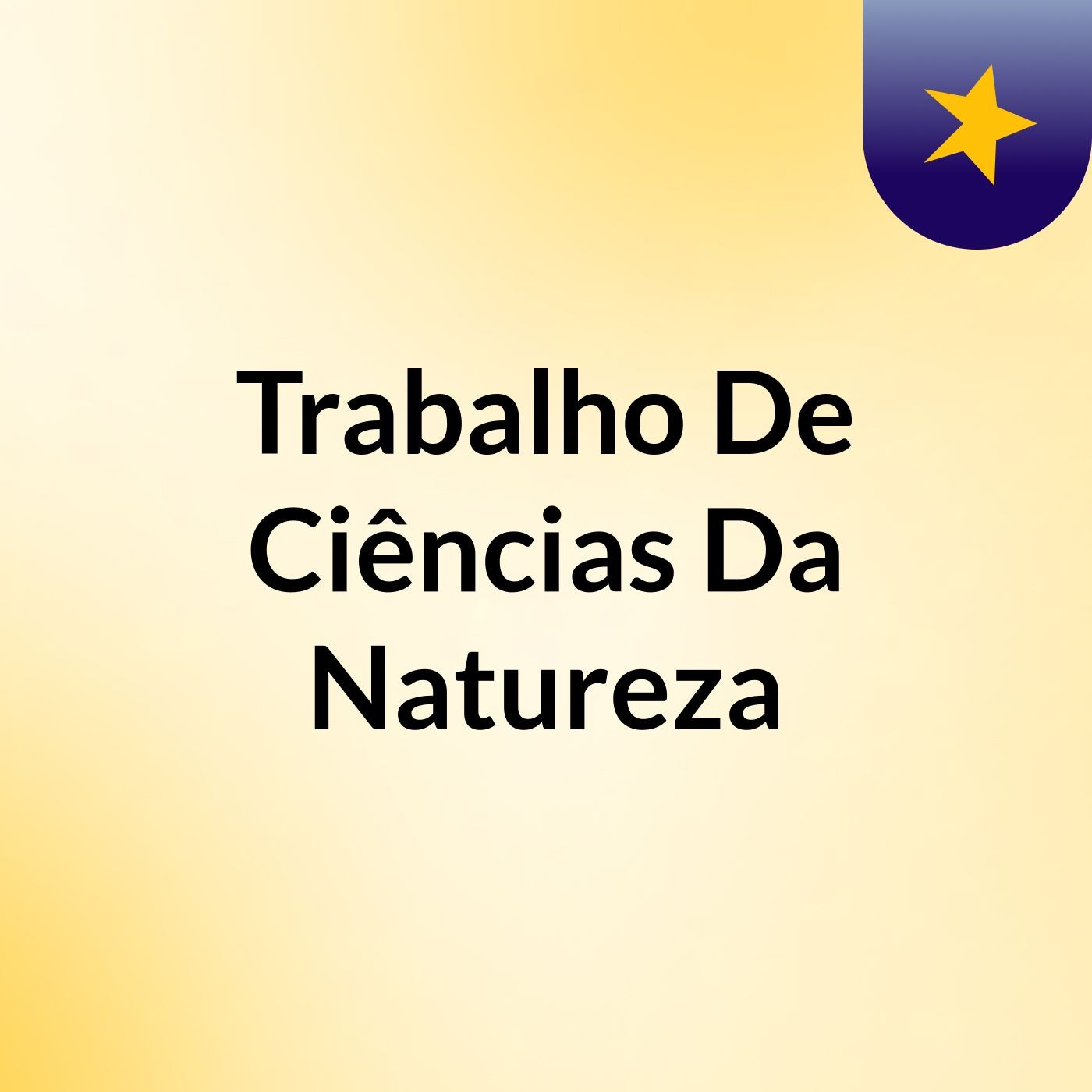 Trabalho De Ciências Da Natureza