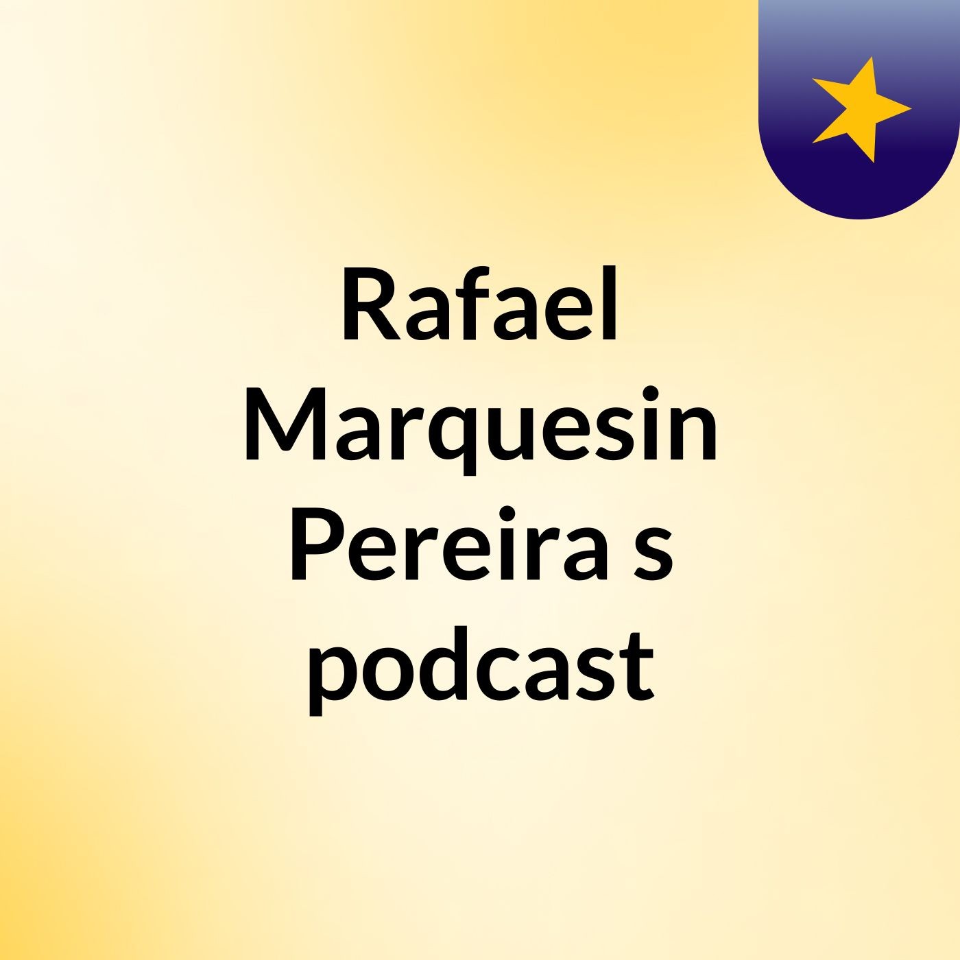 Rafael Marquesin Pereira's podcast