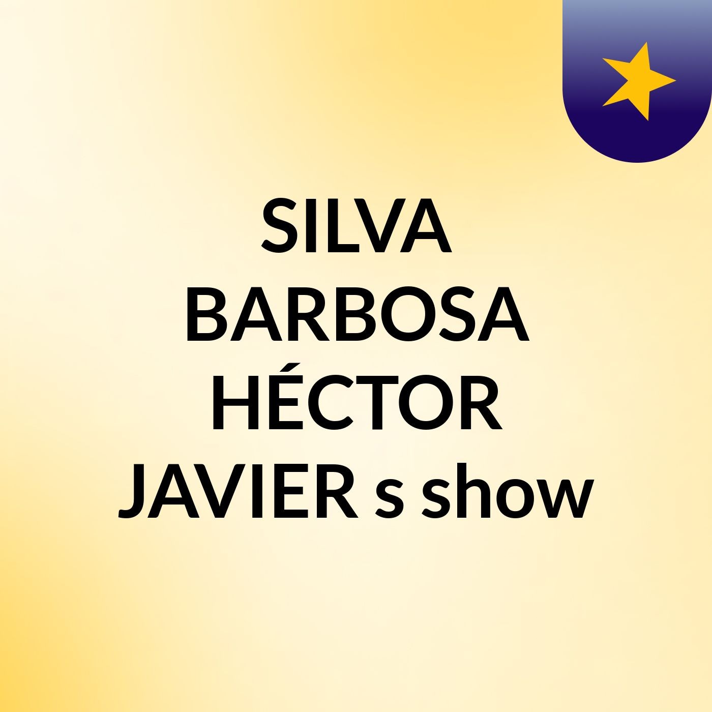 SILVA BARBOSA HÉCTOR JAVIER's show