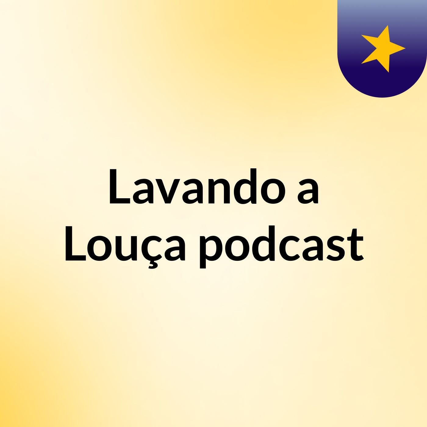 Lavando a Louça podcast podcast artwork