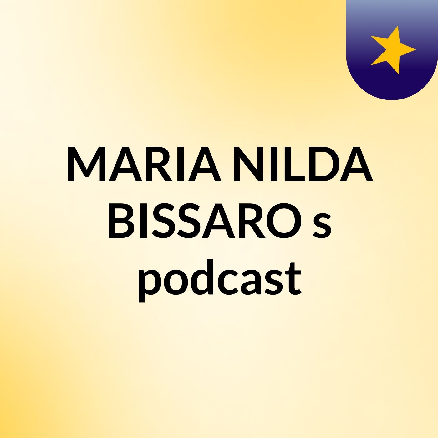 MARIA NILDA BISSARO's podcast