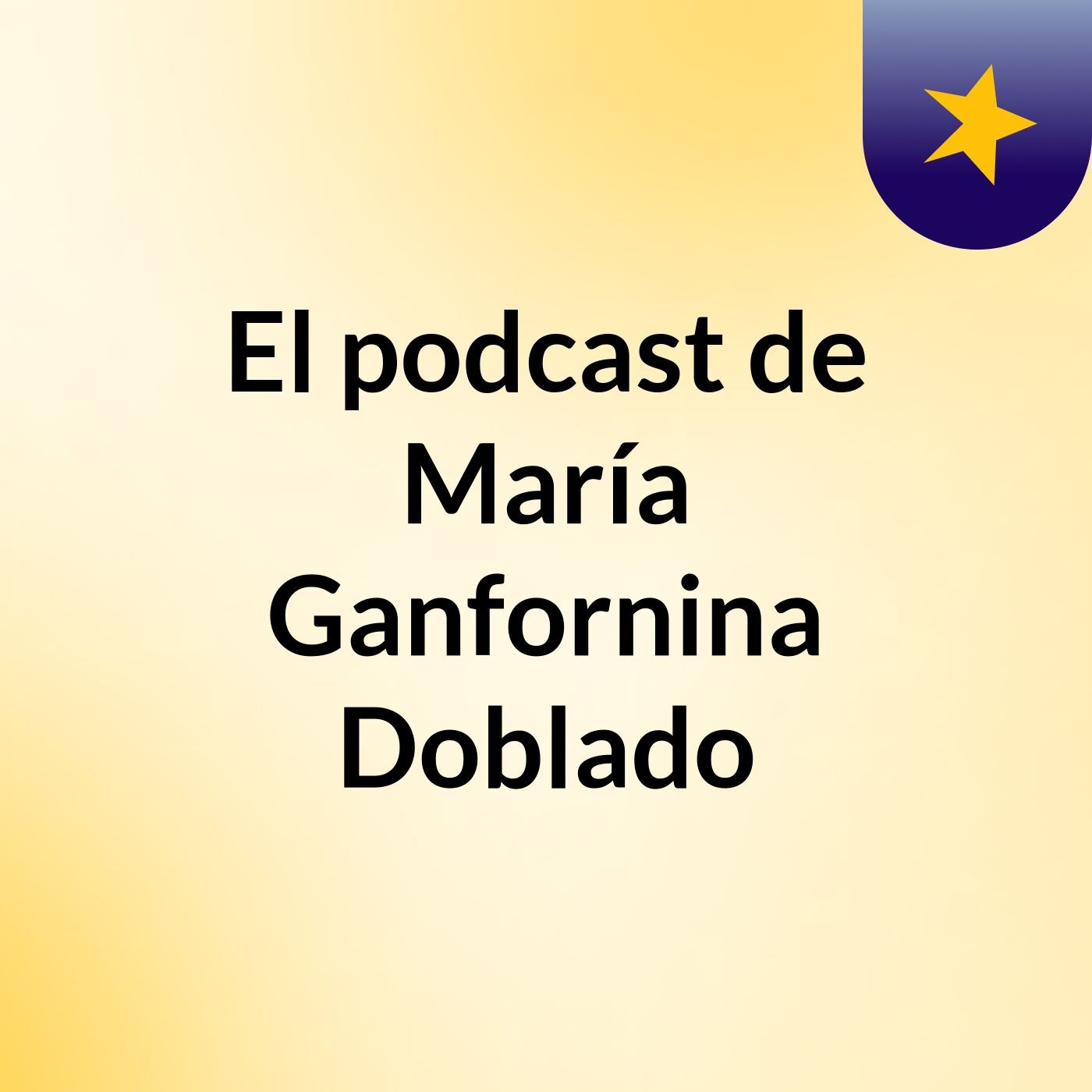 El podcast de María Ganfornina Doblado