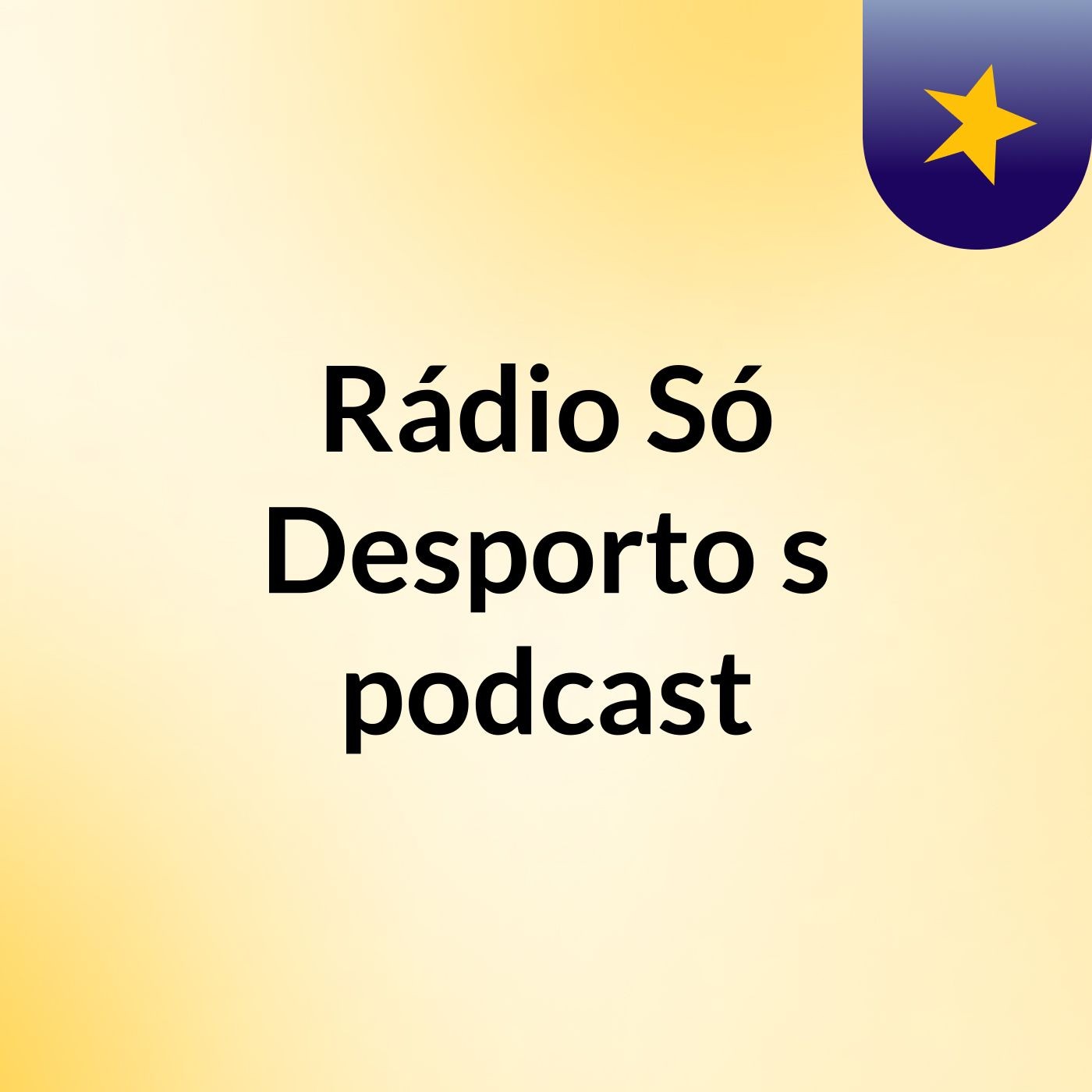Rádio Só Desporto's podcast