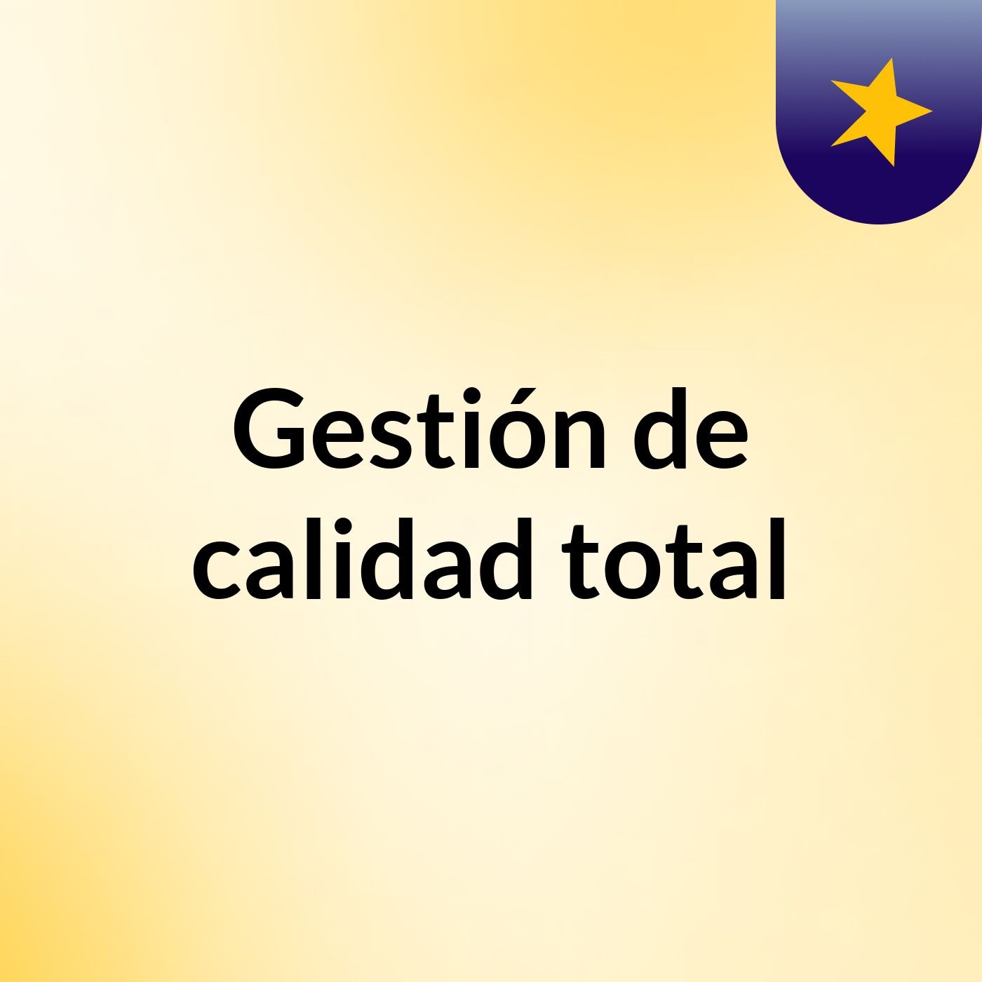 Gestión de calidad total