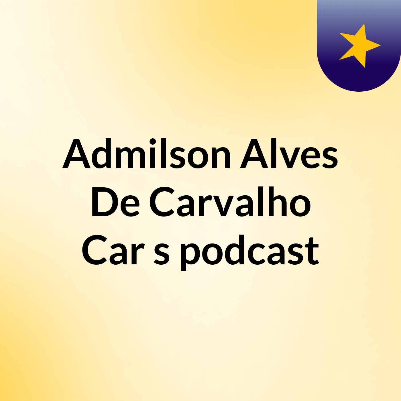 Admilson Alves De Carvalho Car's podcast