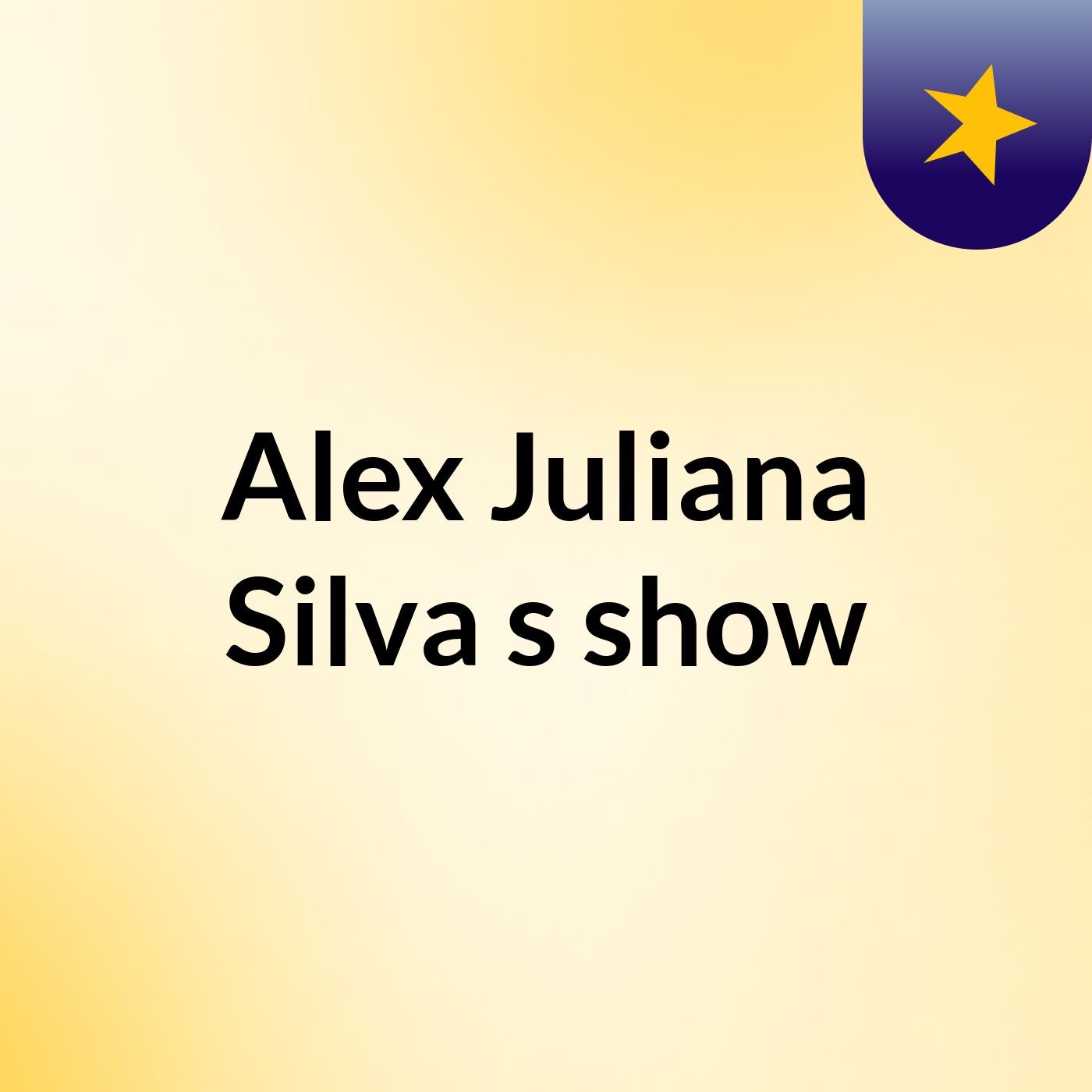 Alex Juliana Silva's show