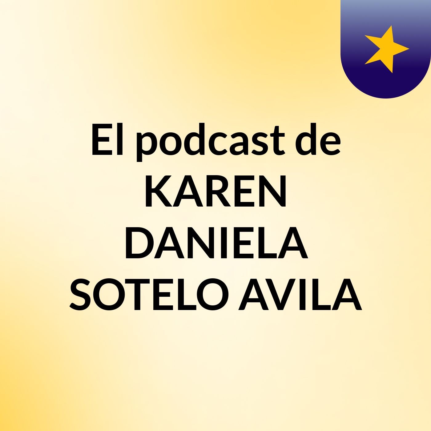 El podcast de KAREN DANIELA SOTELO AVILA