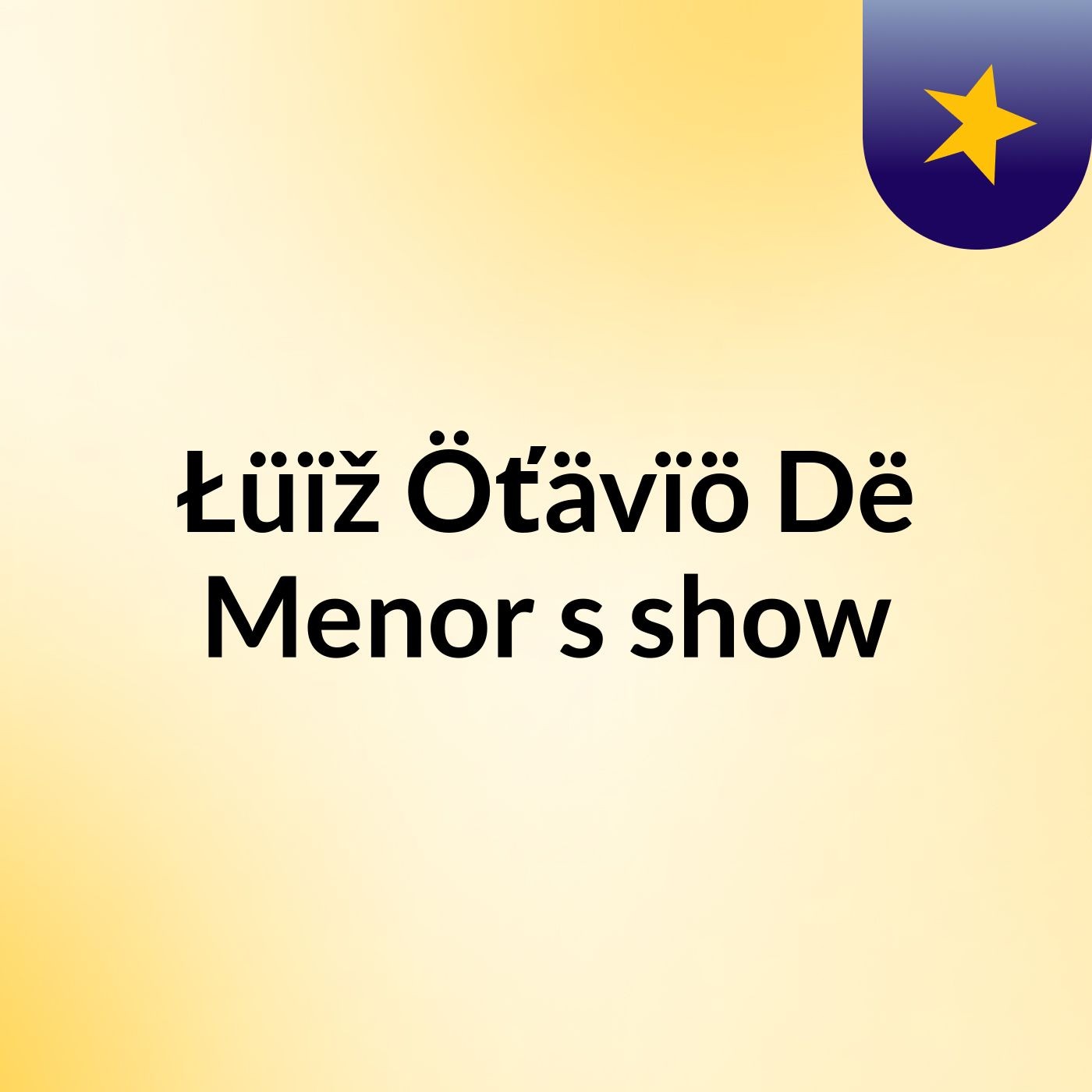 Łüïž Öťävïö Dë Menor's show