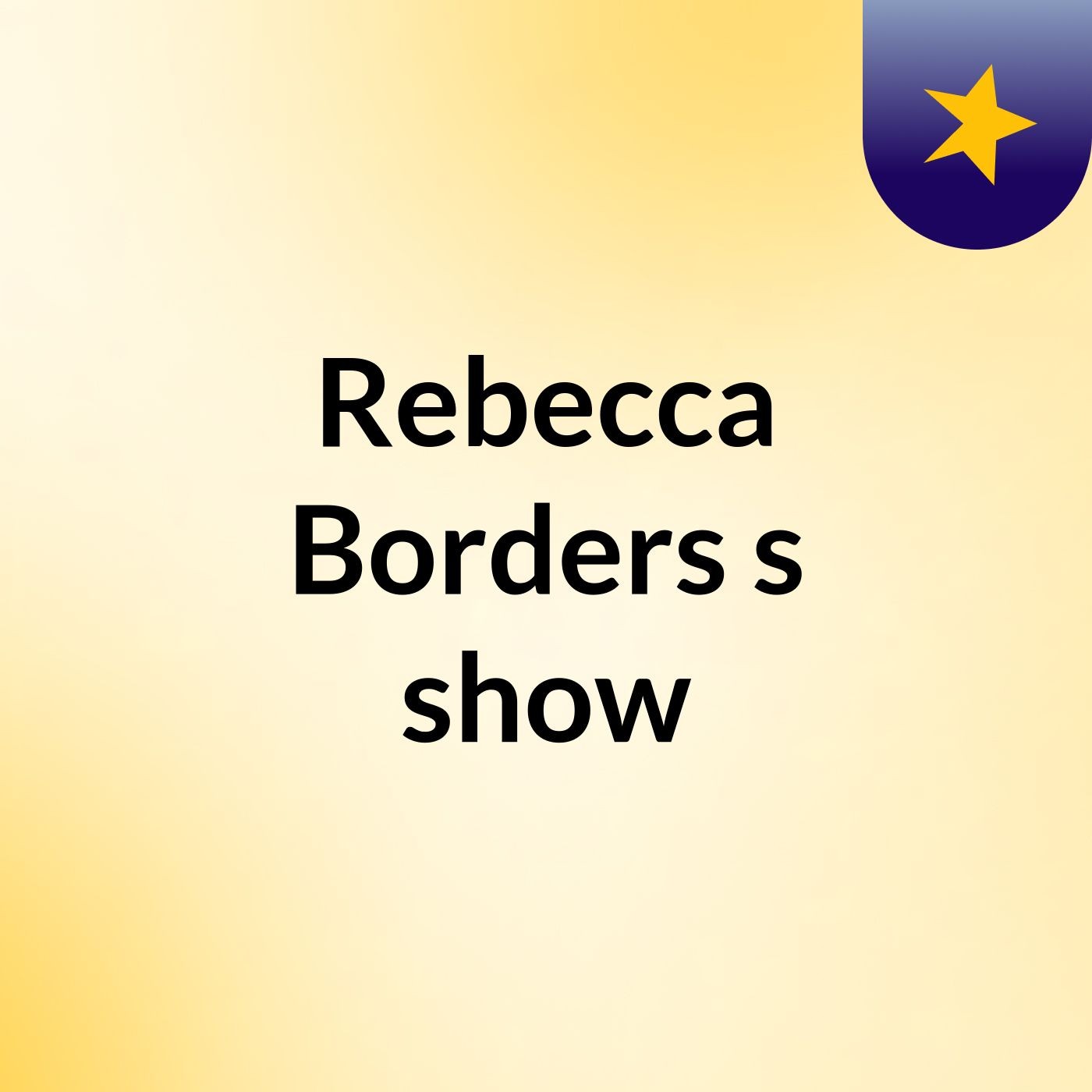 Rebecca Borders's show