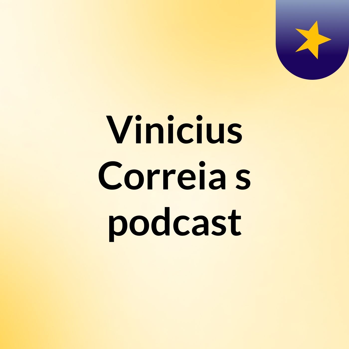 Vinicius Correia's podcast