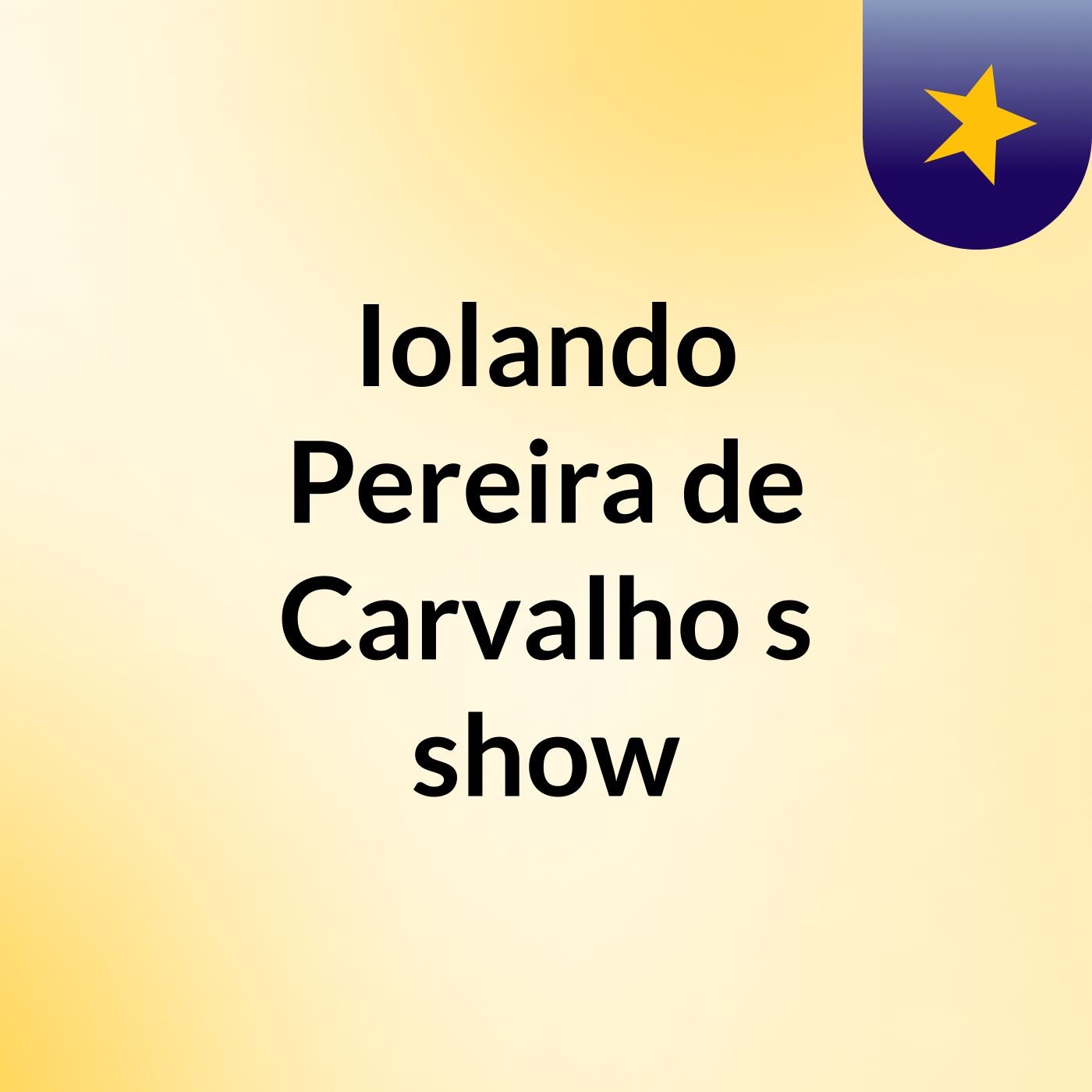 Iolando Pereira de Carvalho's show