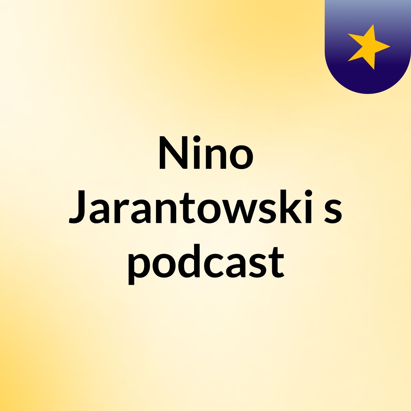 Nino Jarantowski's podcast