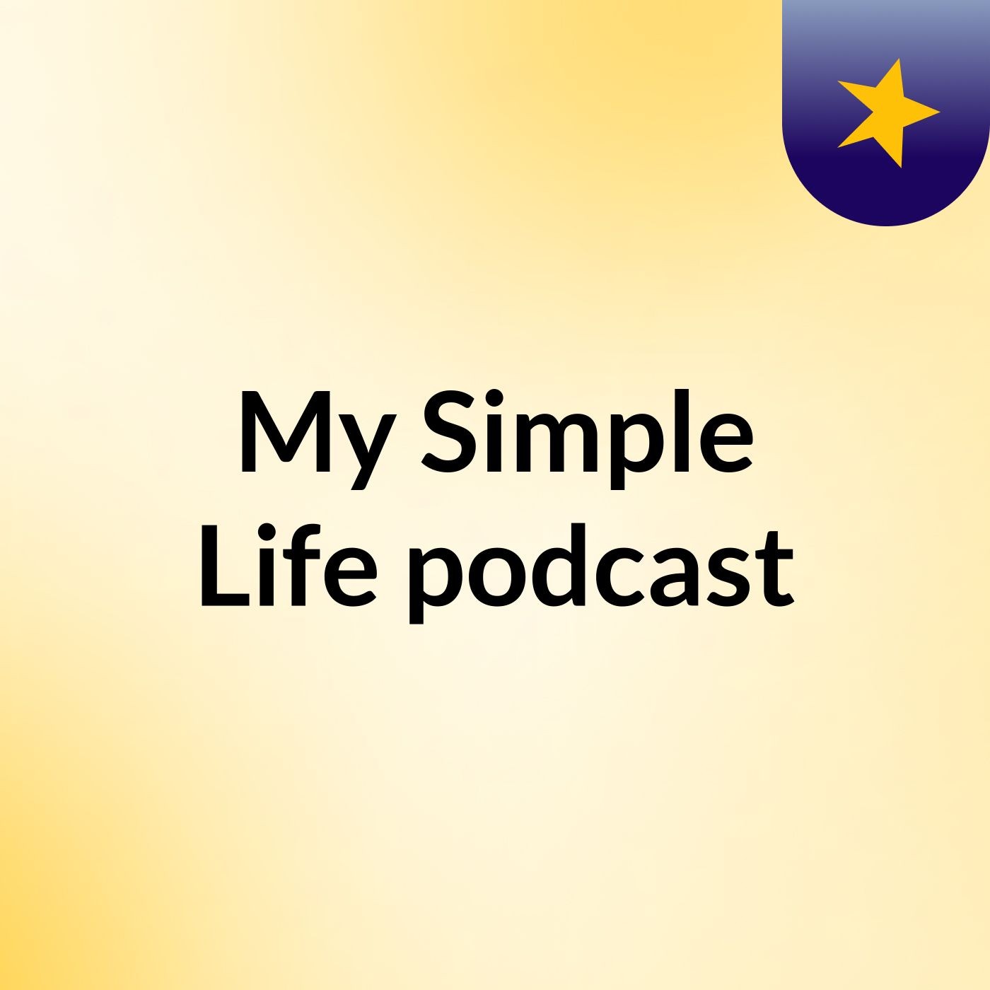 My Simple Life podcast podcast artwork