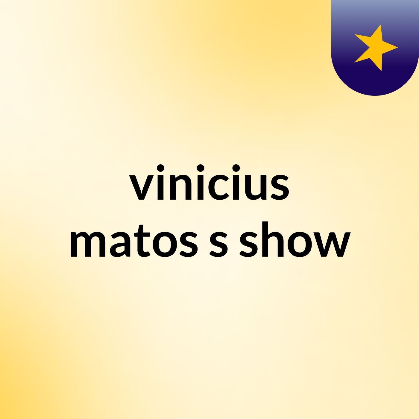 vinicius matos's show