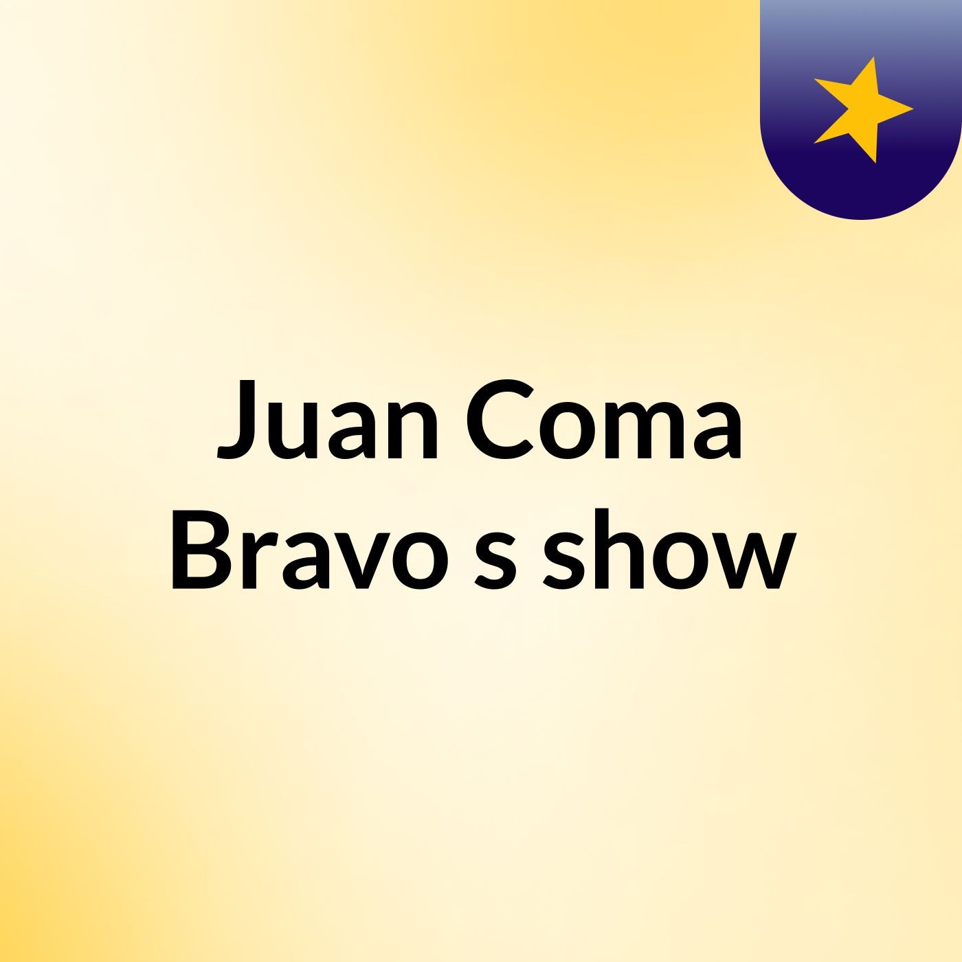 Juan Coma Bravo's show