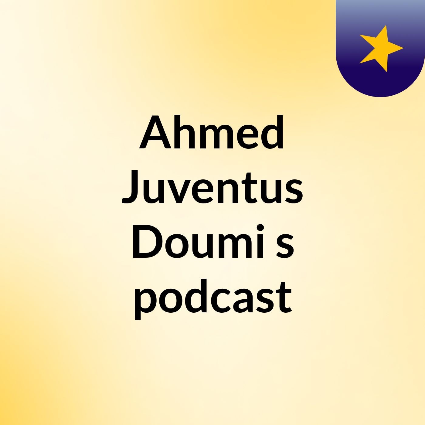 Ahmed Juventus Doumi's podcast