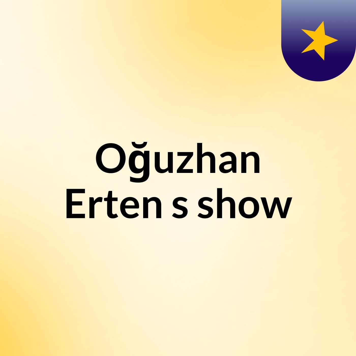 Oğuzhan Erten's show cover art