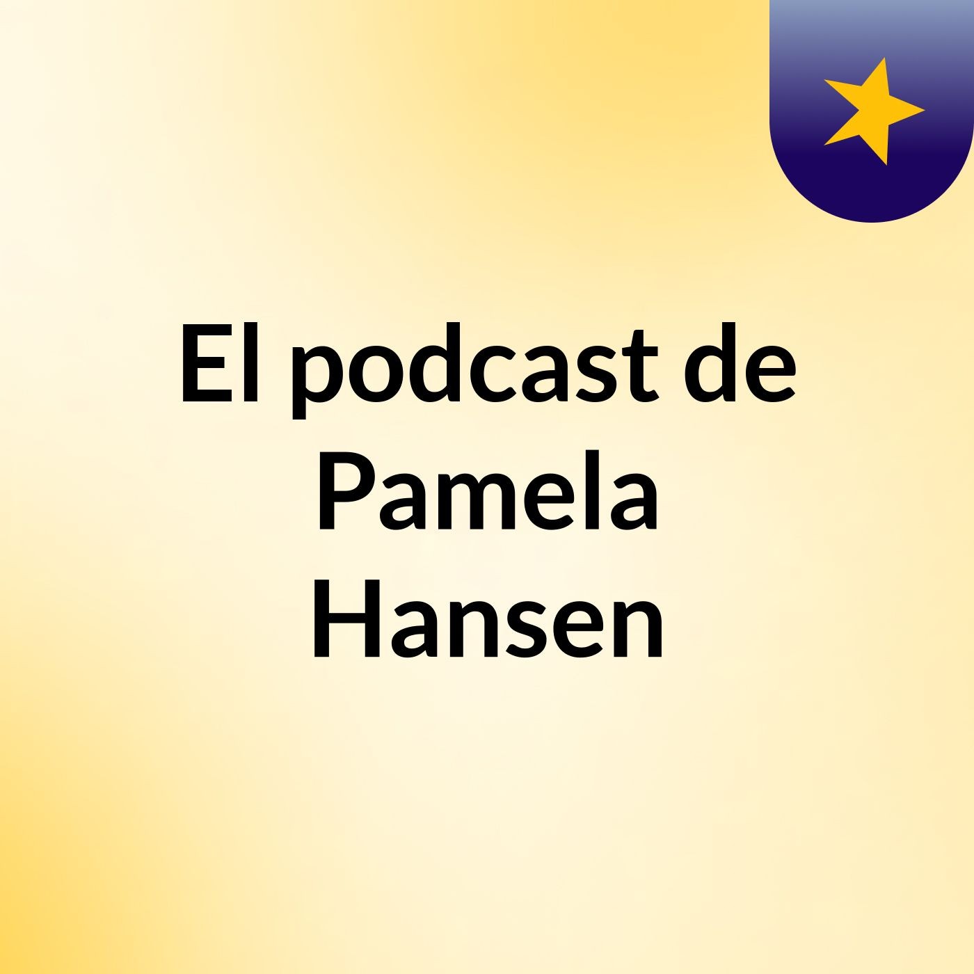 El podcast de Pamela Hansen podcast artwork