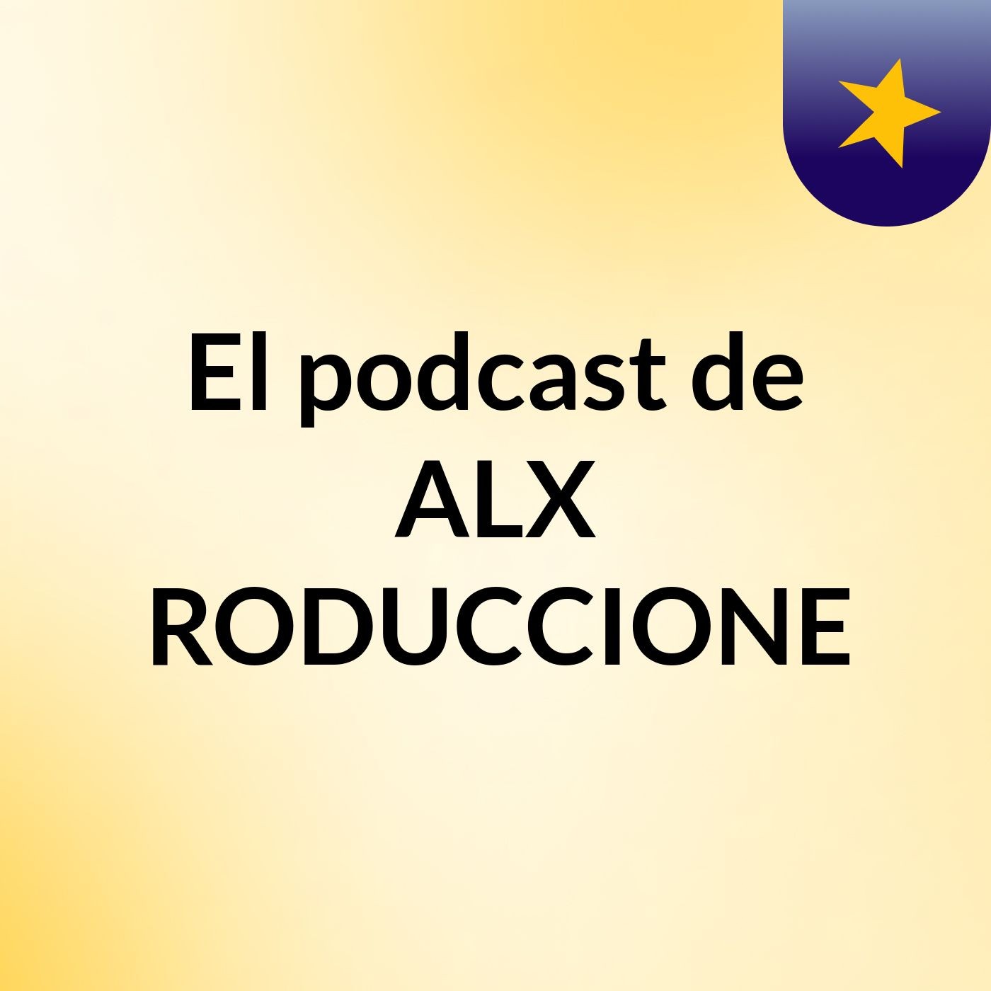 El podcast de ALX PRODUCCIONES