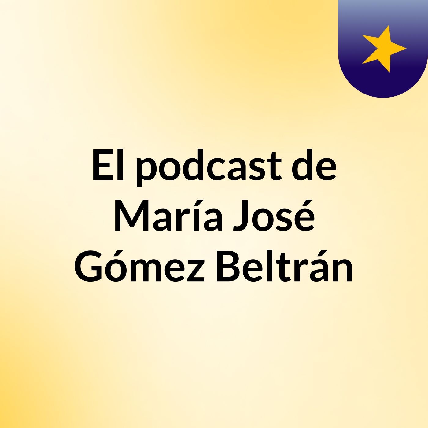 El podcast de María José Gómez Beltrán