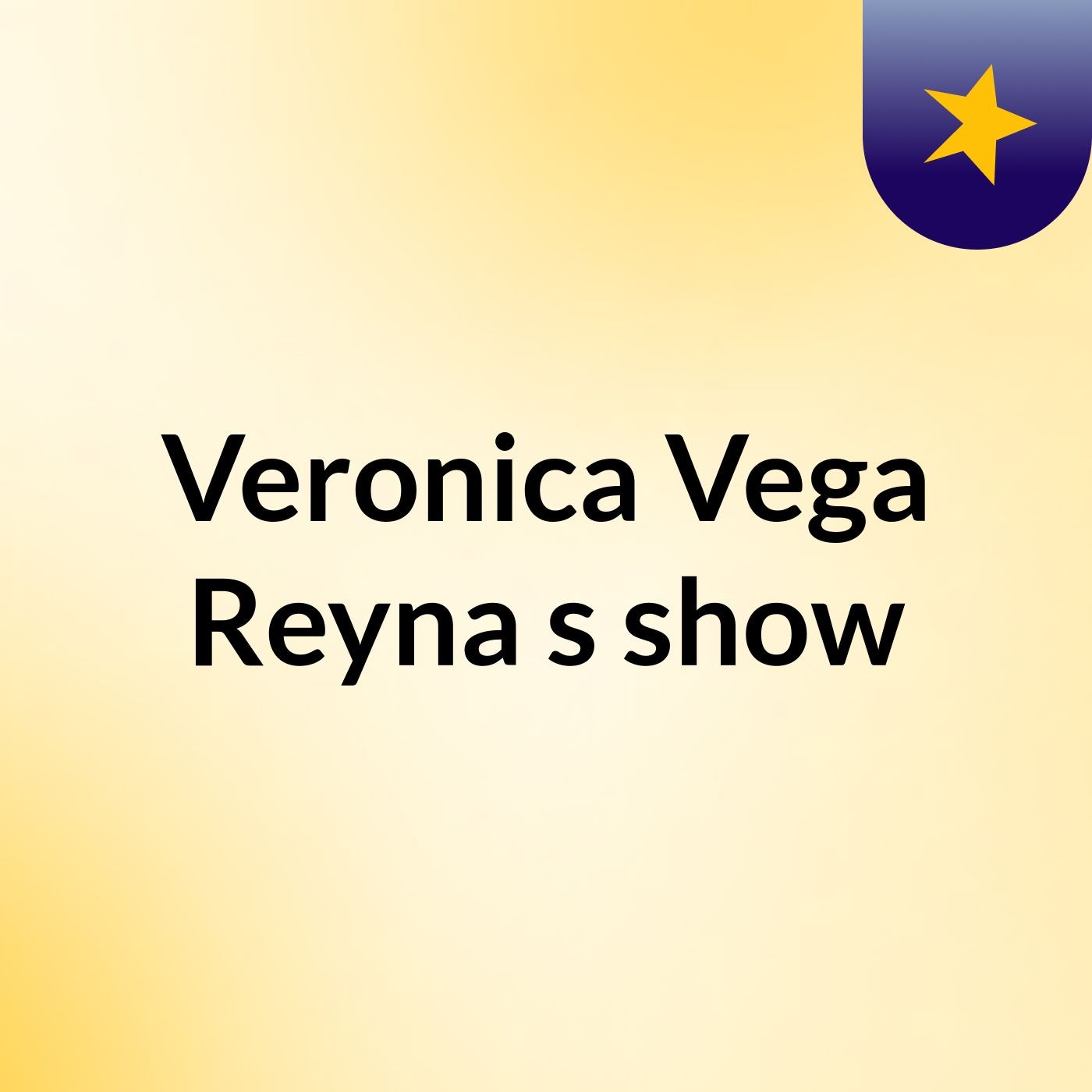 Veronica Vega Reyna's show