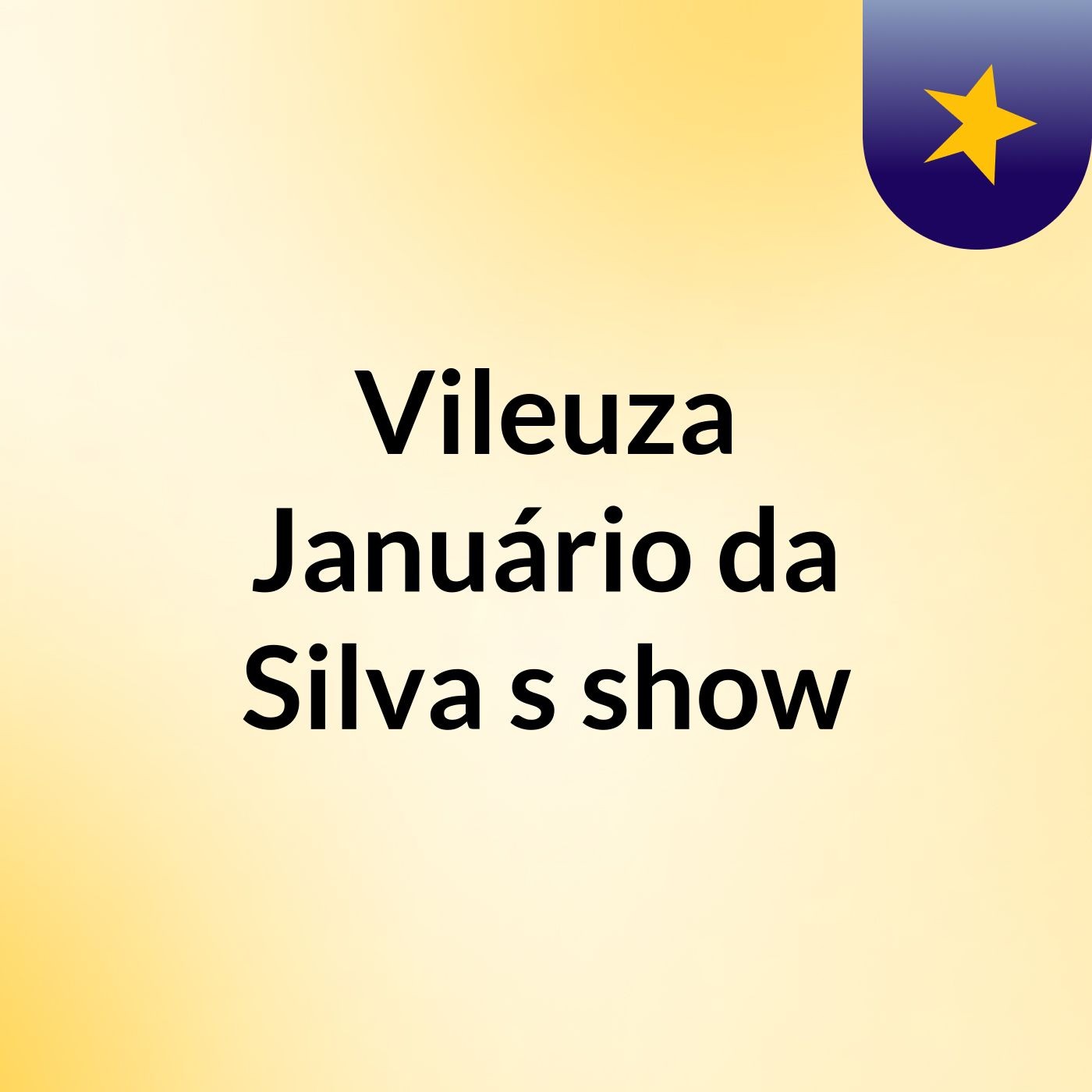 Vileuza Januário da Silva's show