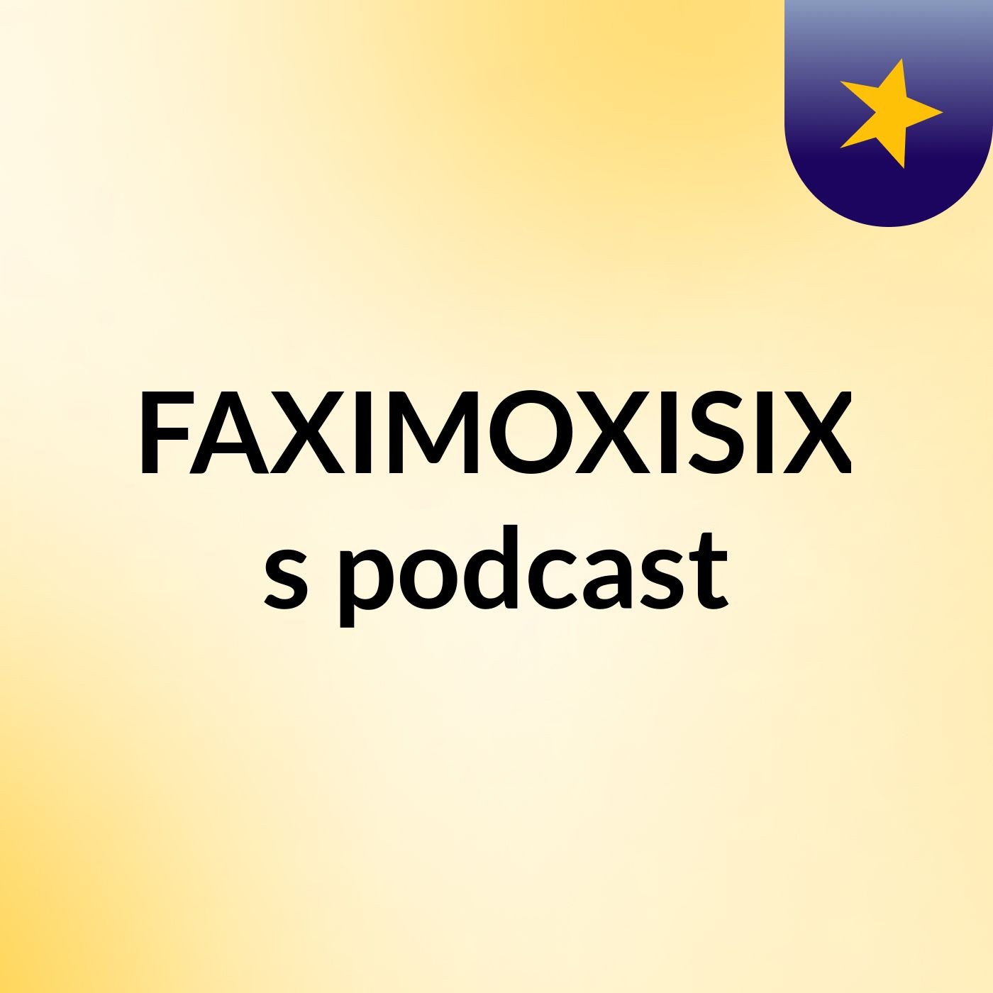 FAXIMOXISIX's podcast podcast artwork