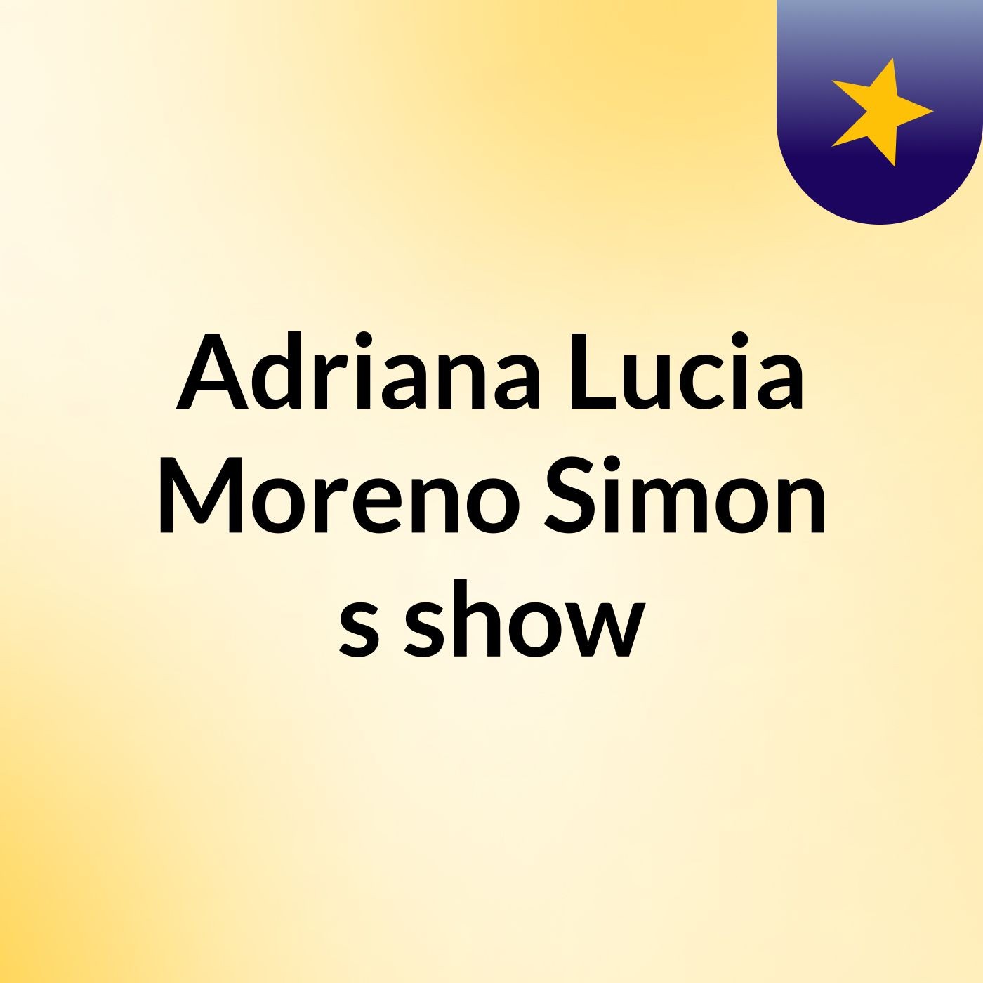 Adriana Lucia Moreno Simon's show