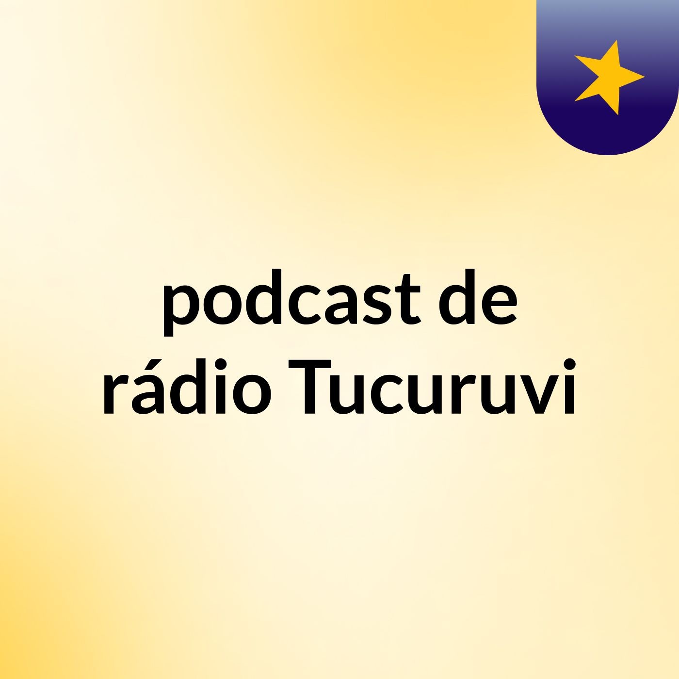 podcast de rádio Tucuruvi