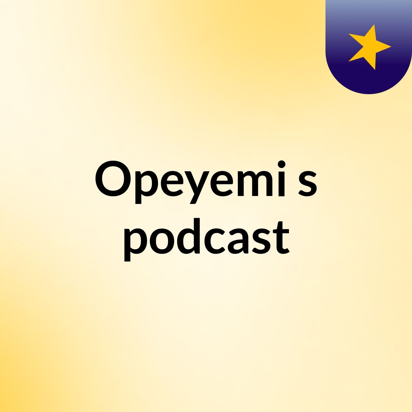 Opeyemi's podcast