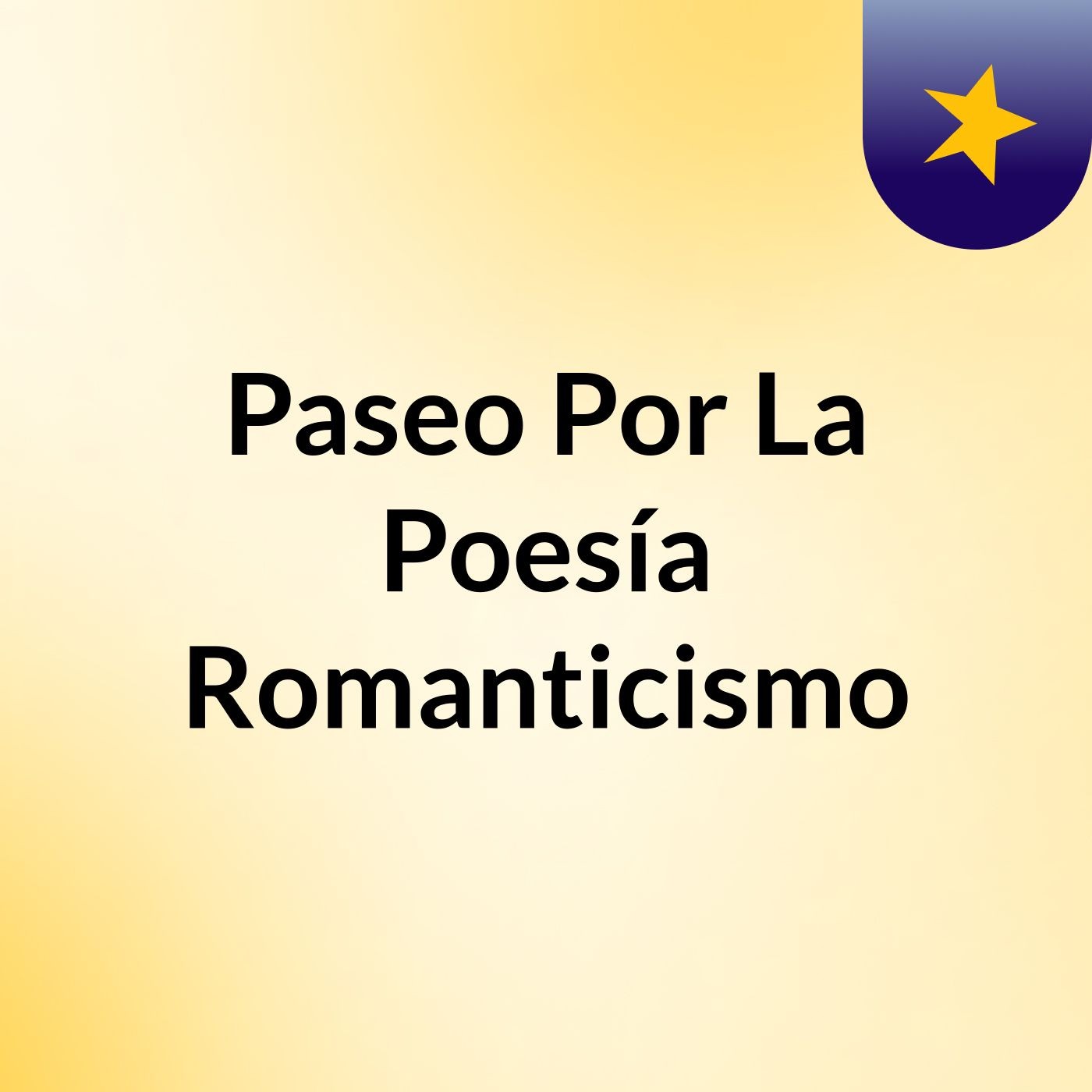 Paseo Por La Poesía, Romanticismo