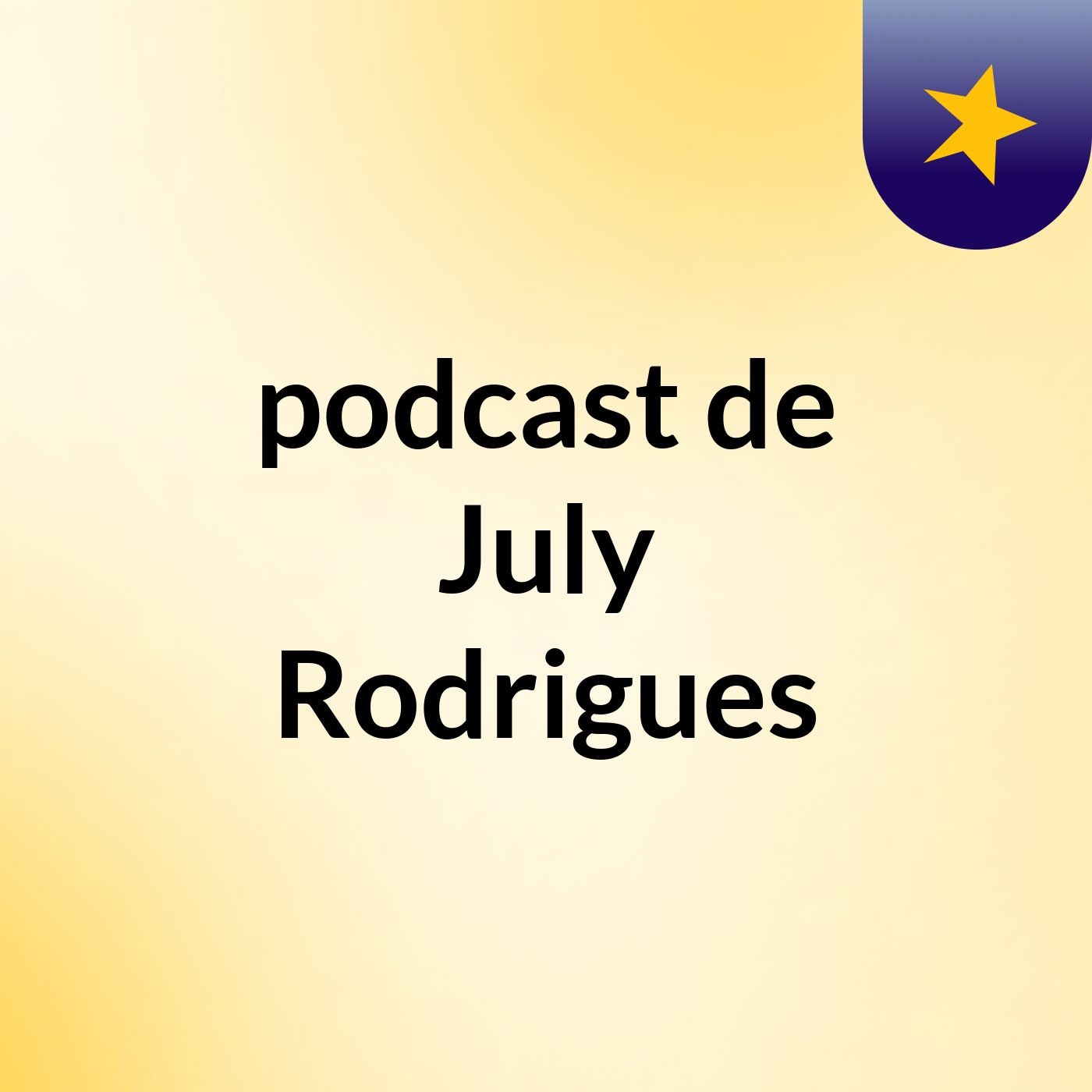 podcast de July Rodrigues podcast artwork