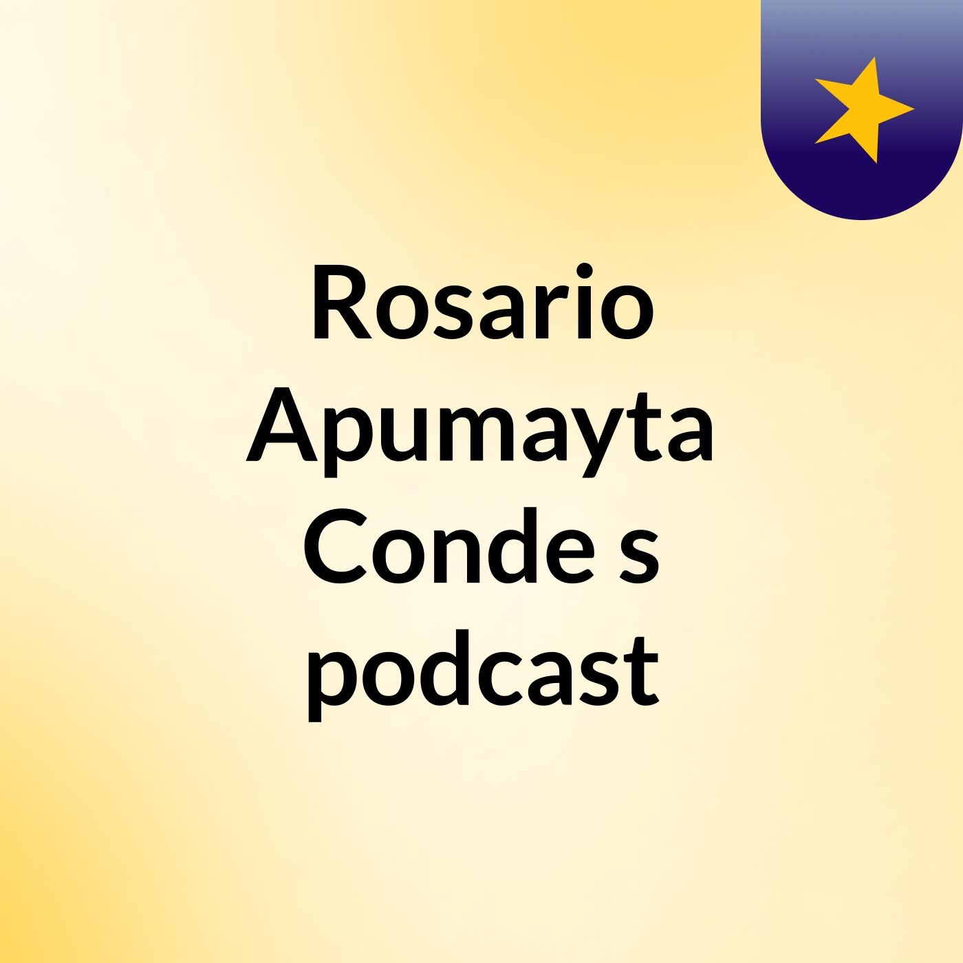 Rosario Apumayta Conde's podcast