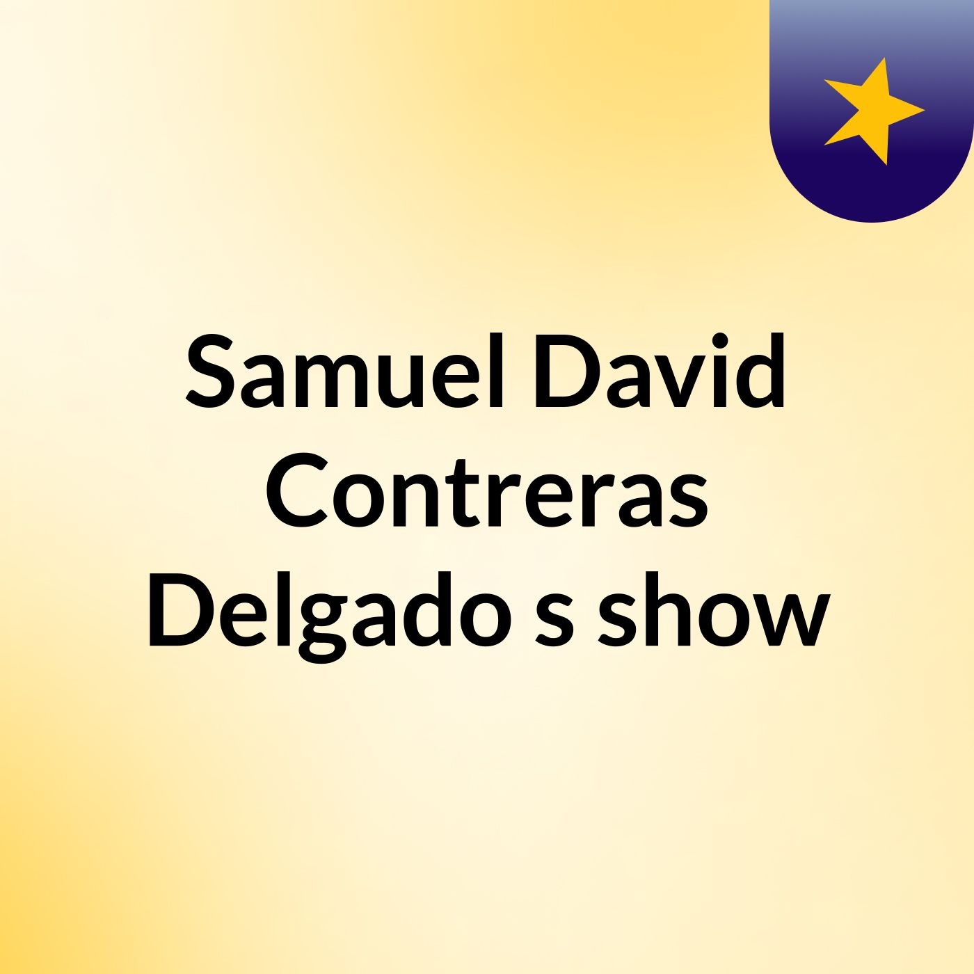Samuel David Contreras Delgado's show