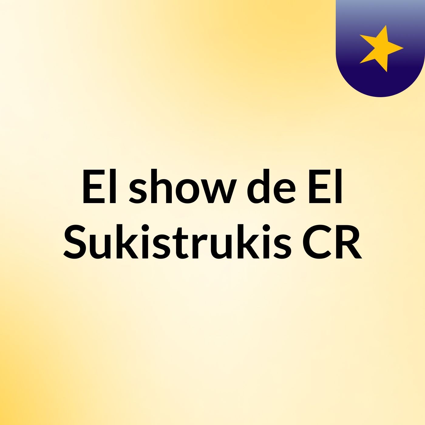 El show de El Sukistrukis CR