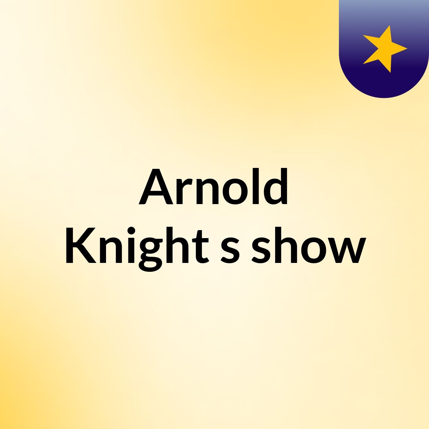 Arnold Knight's show