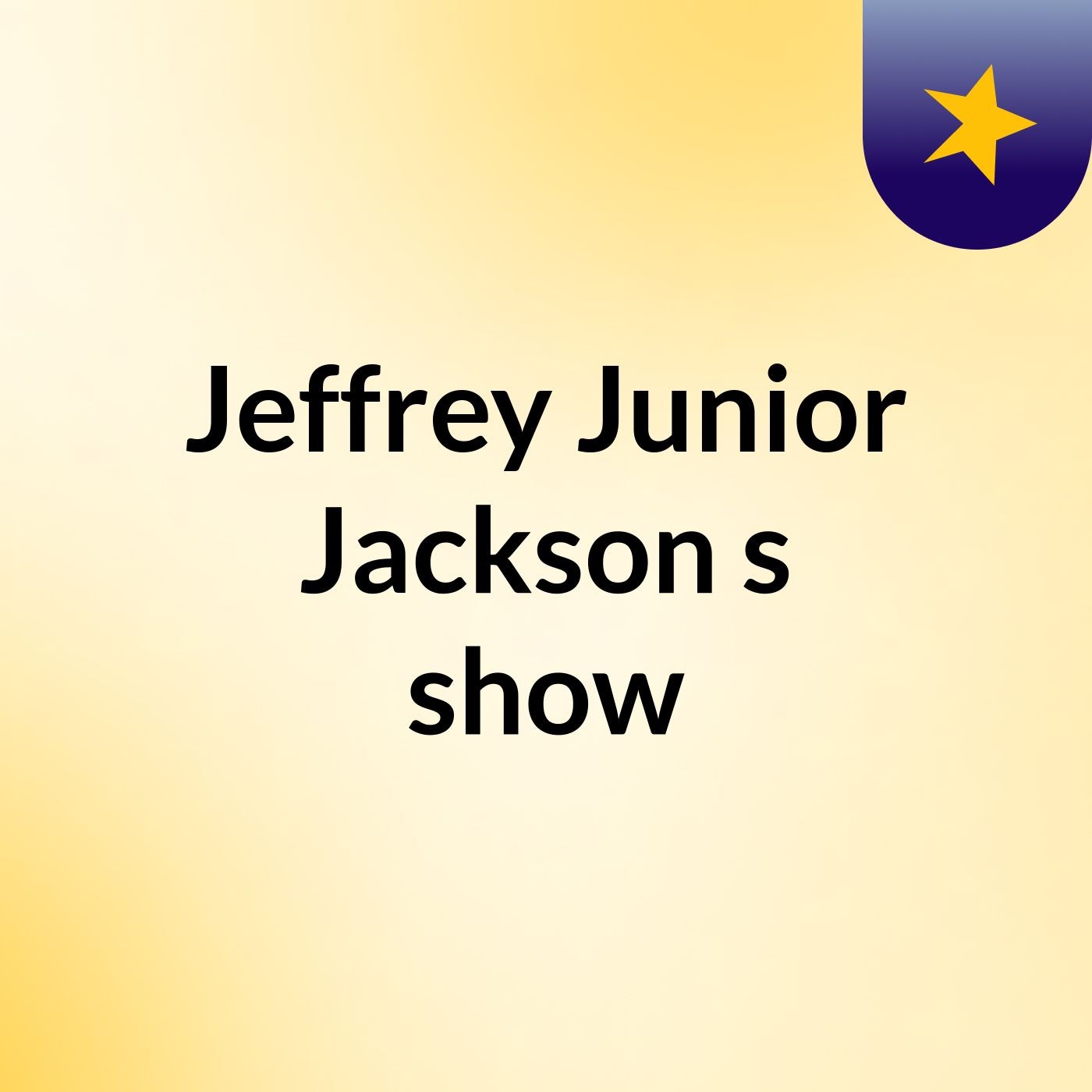 Jeffrey Junior Jackson's show
