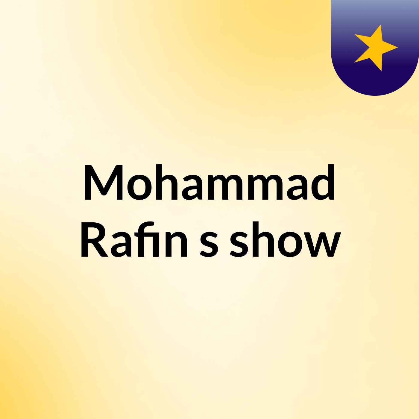 Mohammad Rafin's show