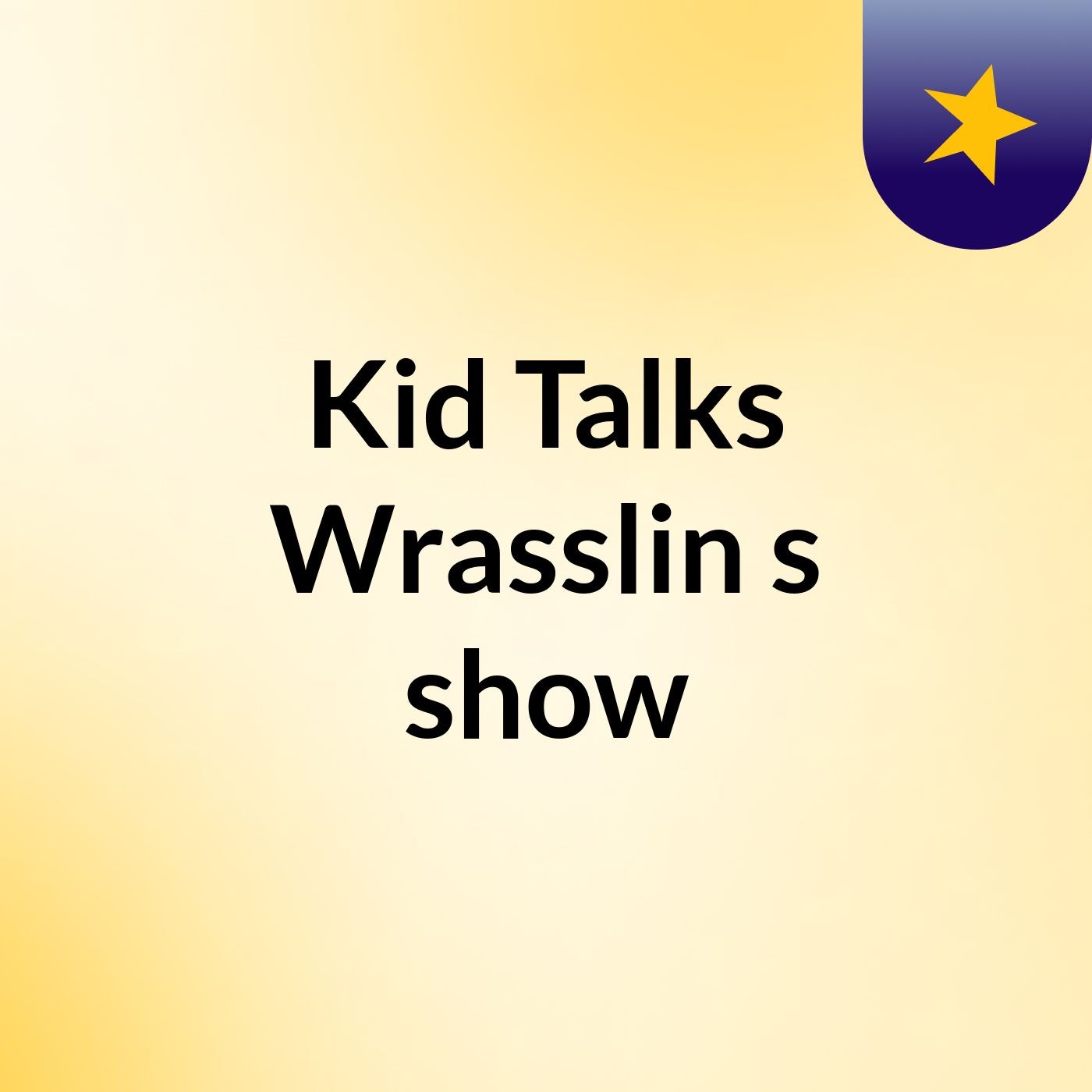 Kid Talks Wrasslin's show