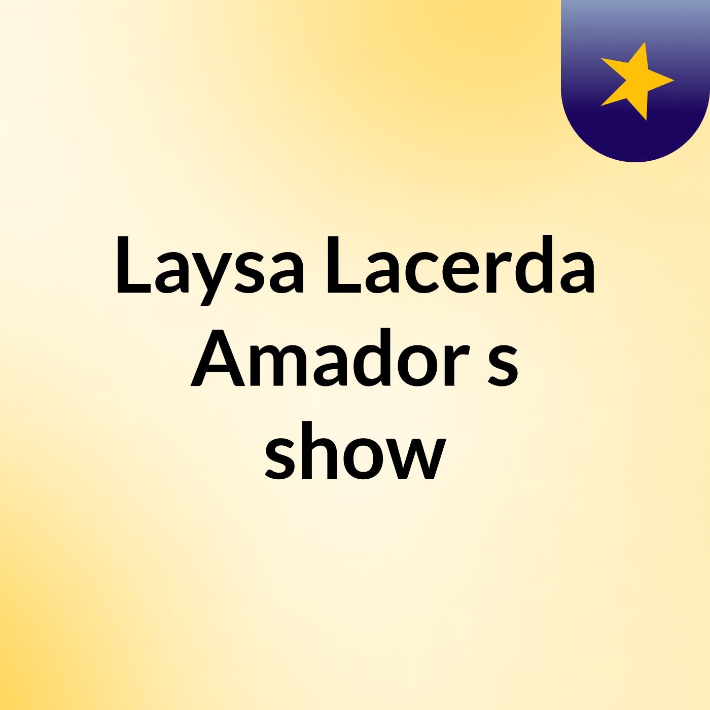 Laysa Lacerda Amador's show