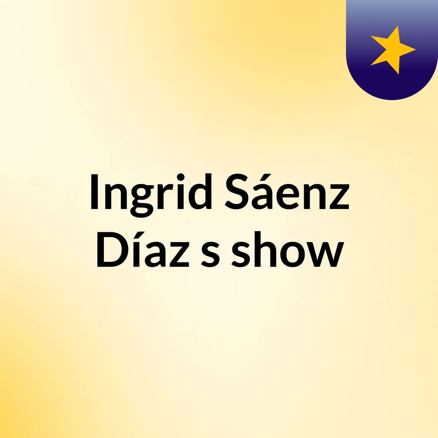Ingrid Sáenz Díaz's show
