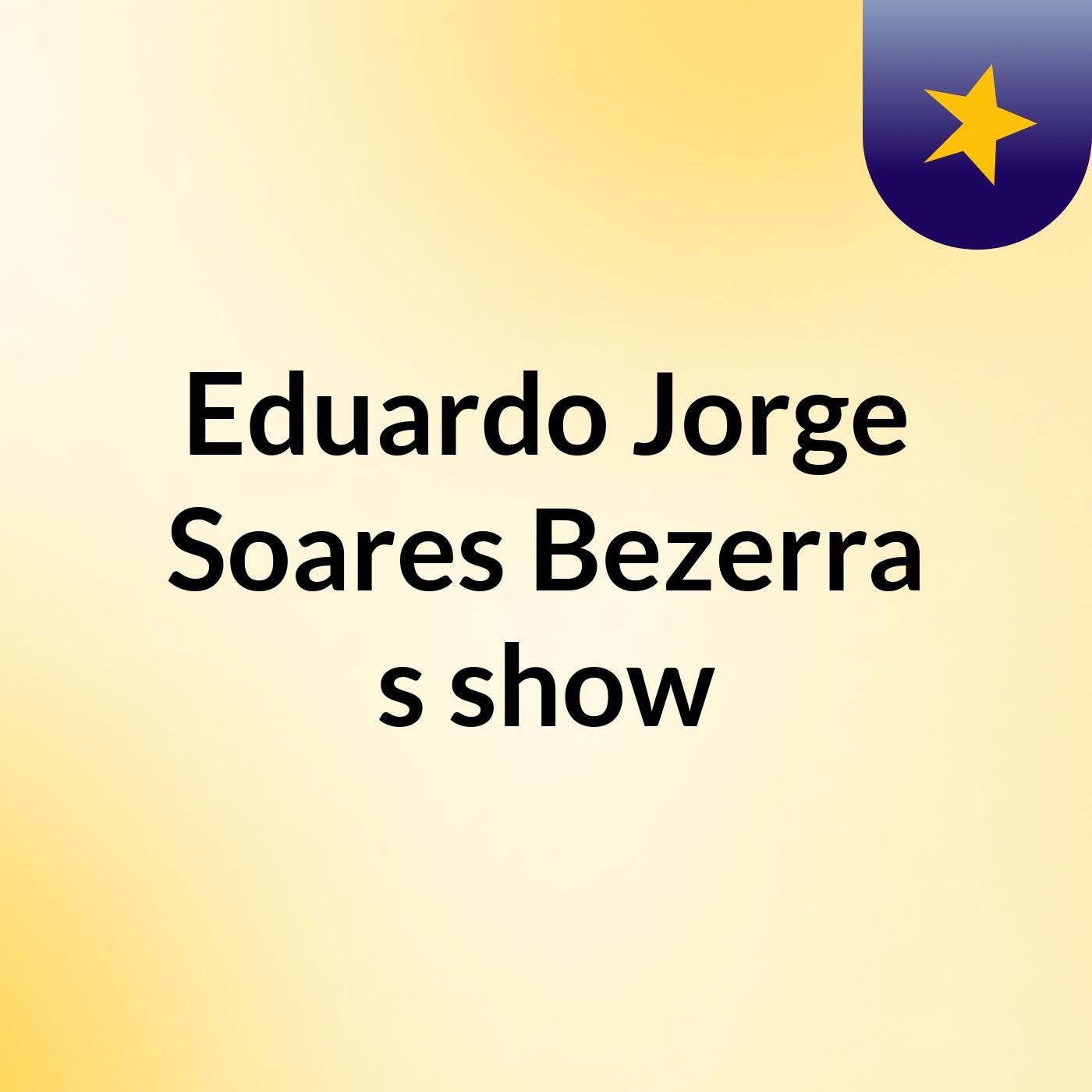 Eduardo Jorge Soares Bezerra\'s show